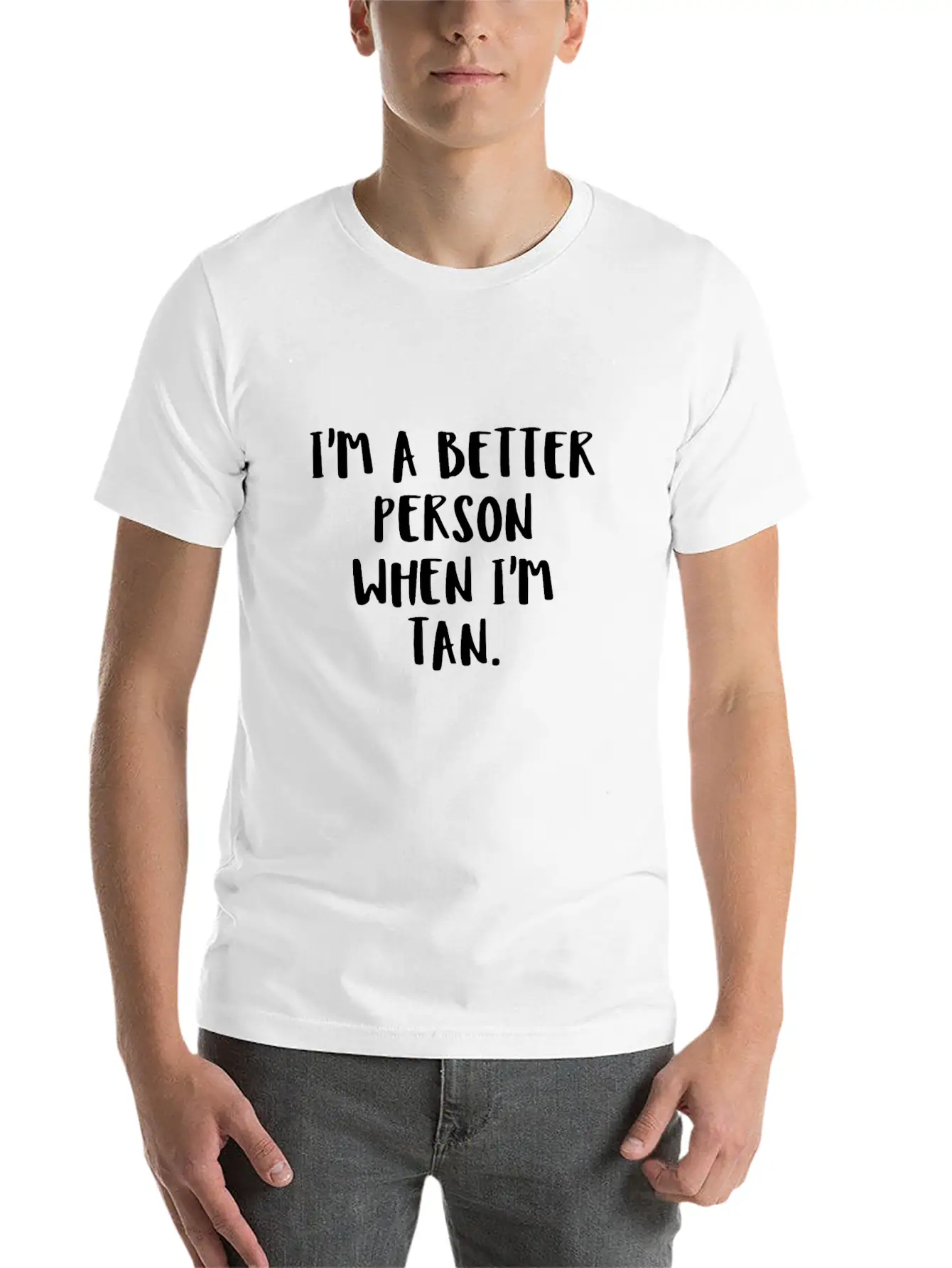 I'm A Better Person When I'm Tan Essential Unisex Summer Tee – Soft Cotton Casual Fit