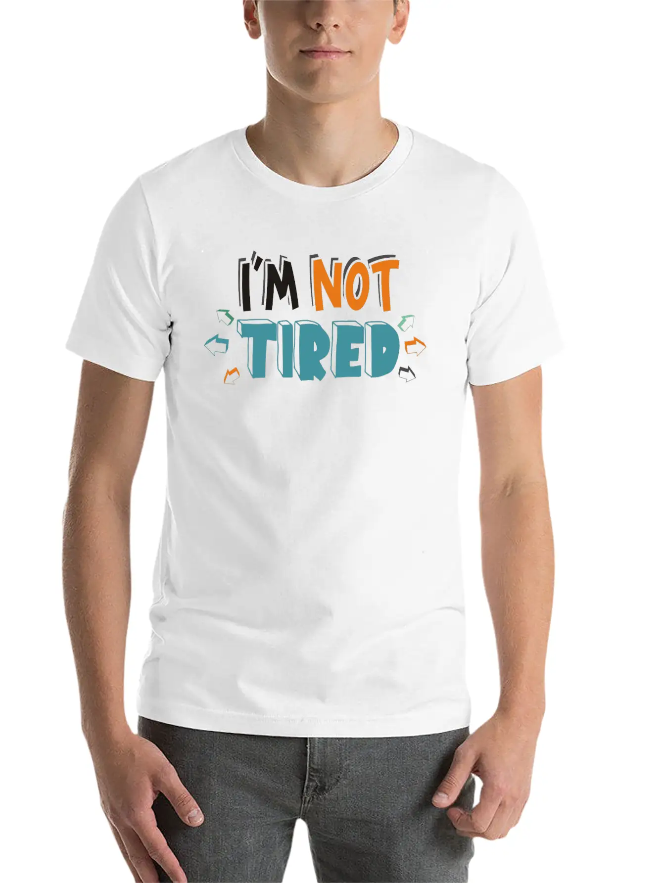 IM NOT TIRED Unisex Short Sleeve Soft Cotton T-Shirt – Casual Everyday Wear