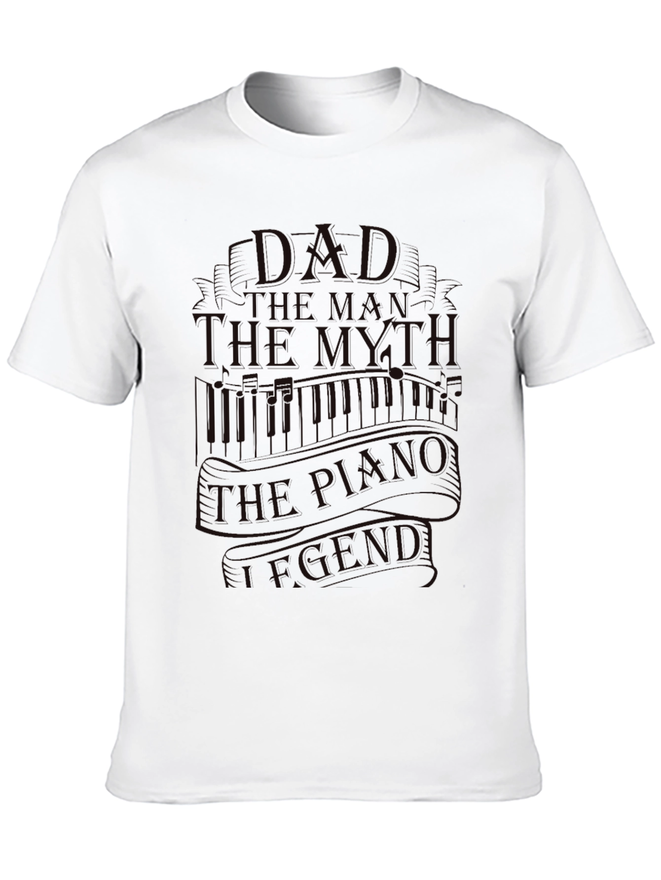 Dad The Man The Myth Piano Legend Black T-Shirt