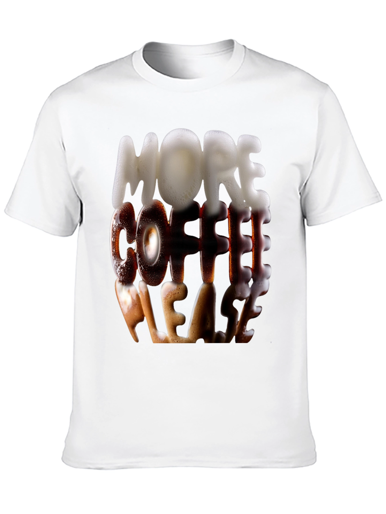 More Coffee Please T-Shirt