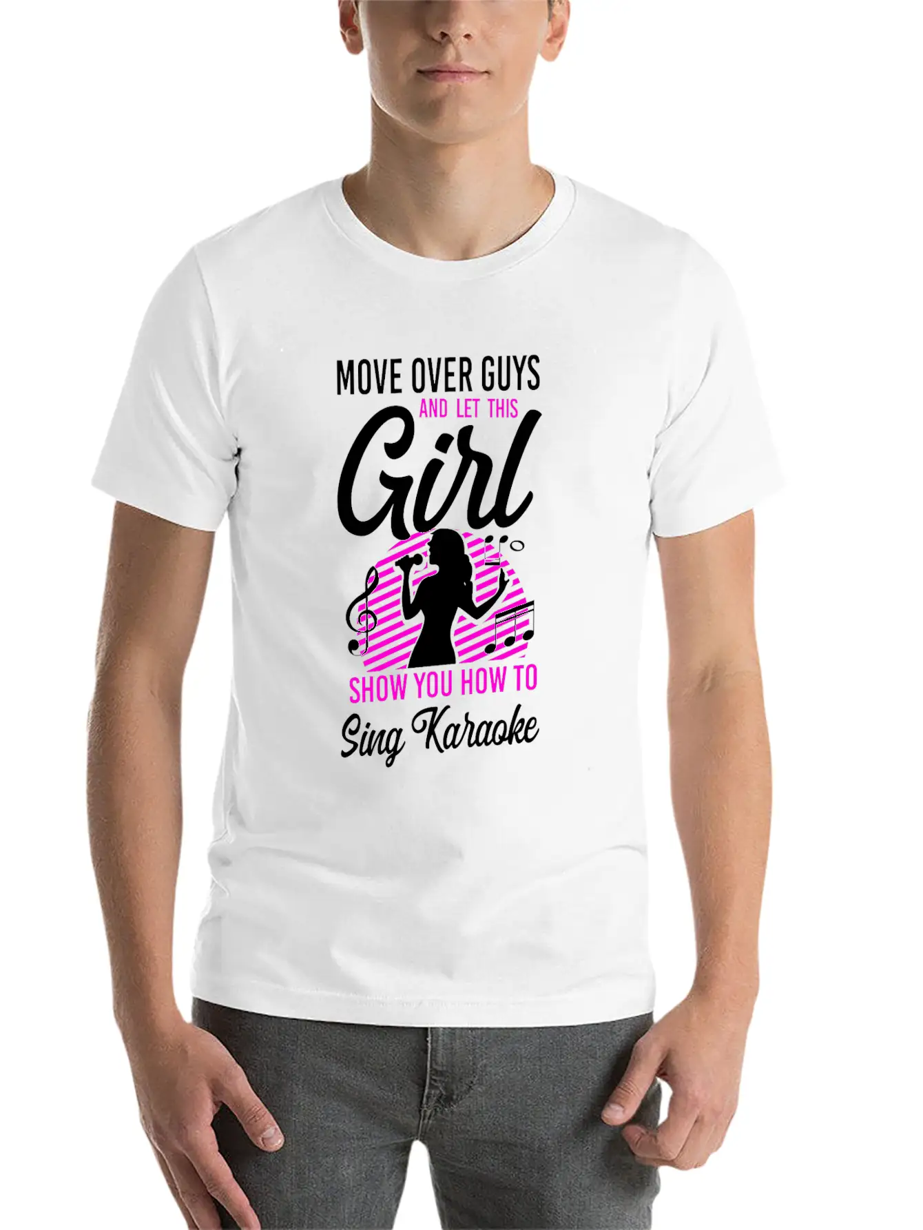 Karaoke Singer Move Over Guys And Stylish Everyday T-Shirt – Unisex Basic Cotton Tee