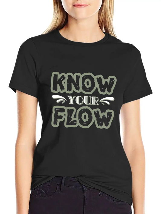 "Know Your Flow" Cute And Sensible Tee Design. Unisex Casual T-Shirt – Clean Design For Daily Comfort