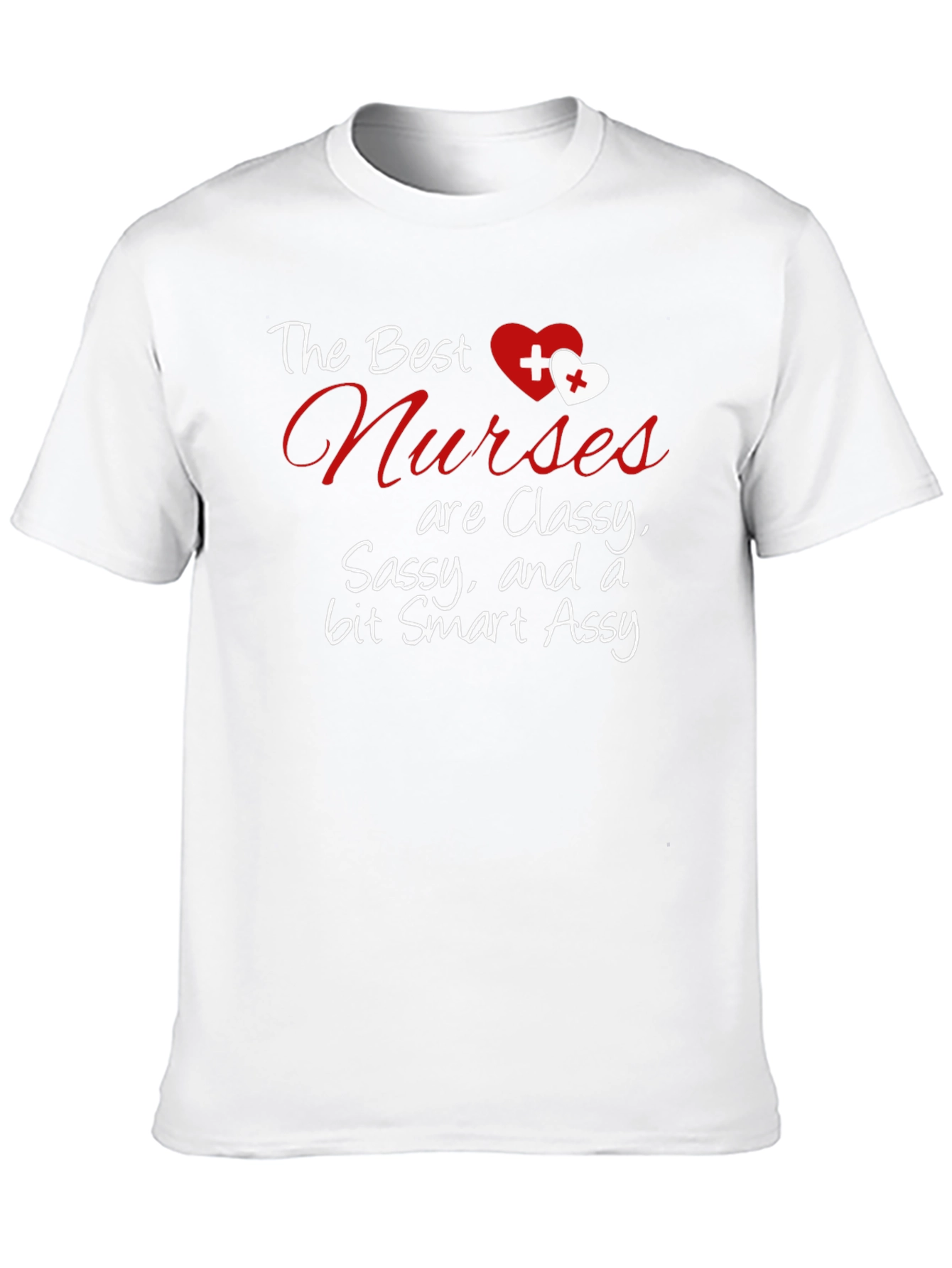 Classy Sassy Nurse T-Shirt - Funny Gift