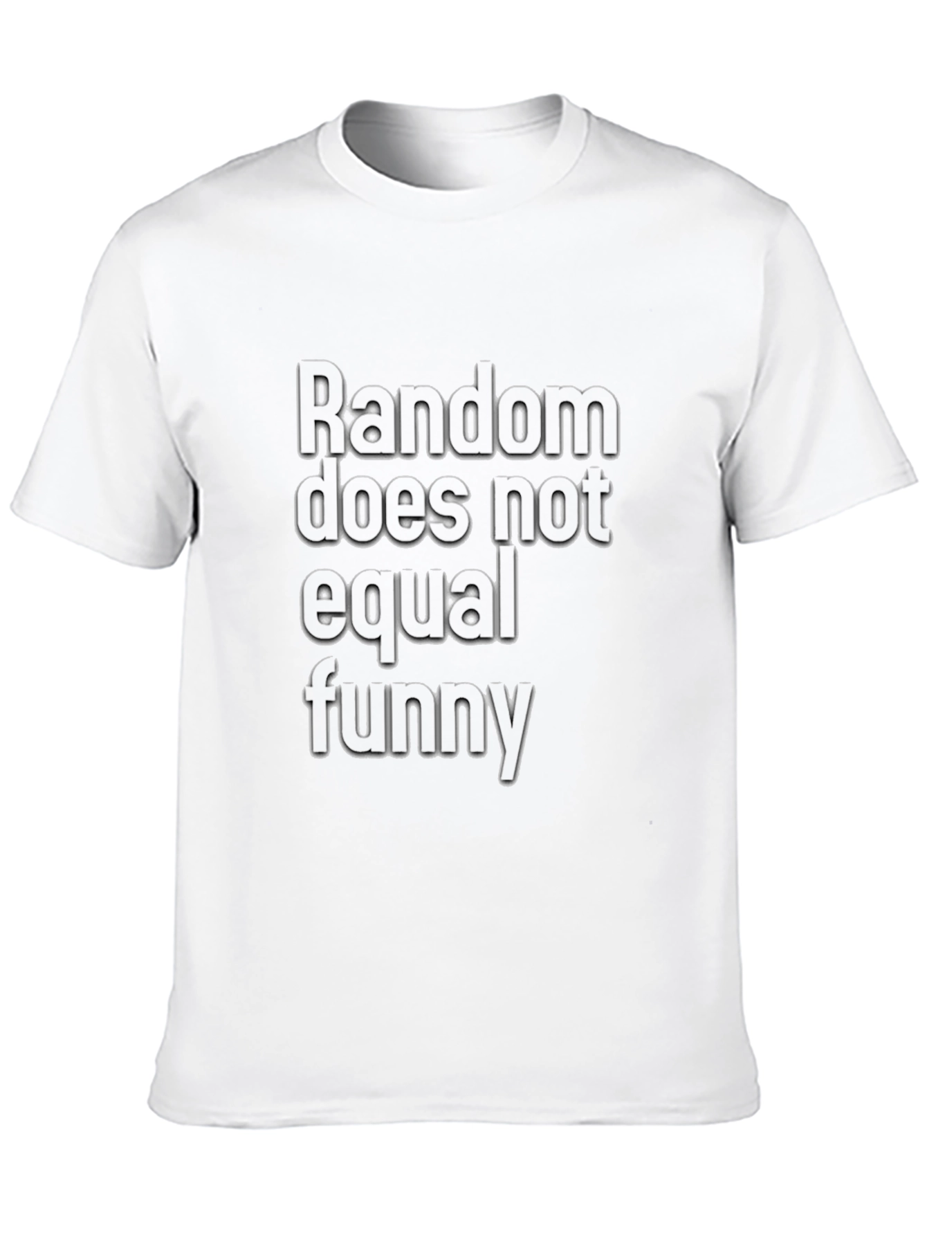 Random Does Not Equal Funny Black T-Shirt