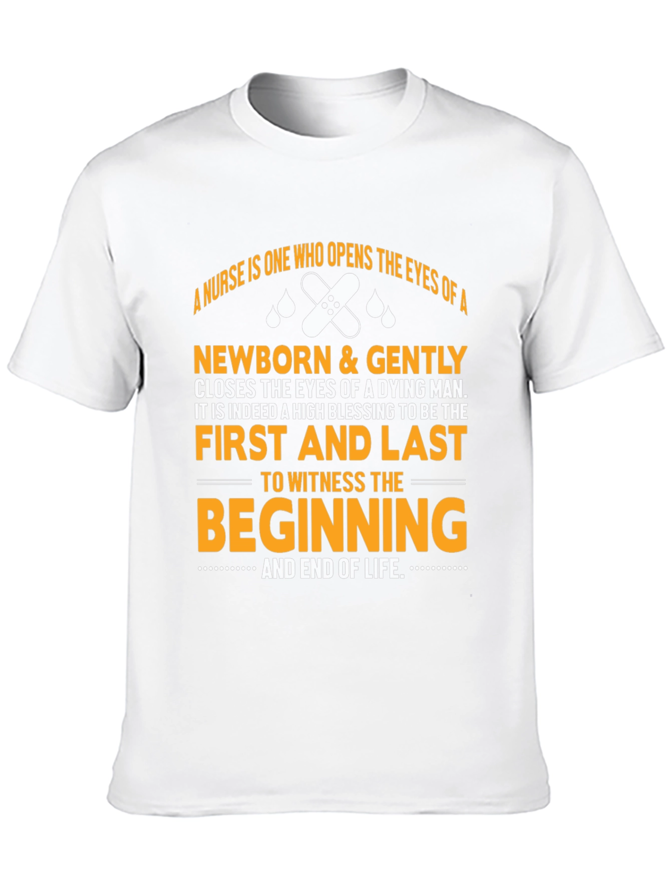Nurse Gift T-Shirt: Beginning and End of Life