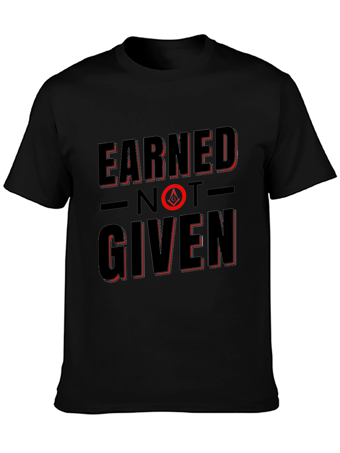 Earned Not Given Black T-Shirt