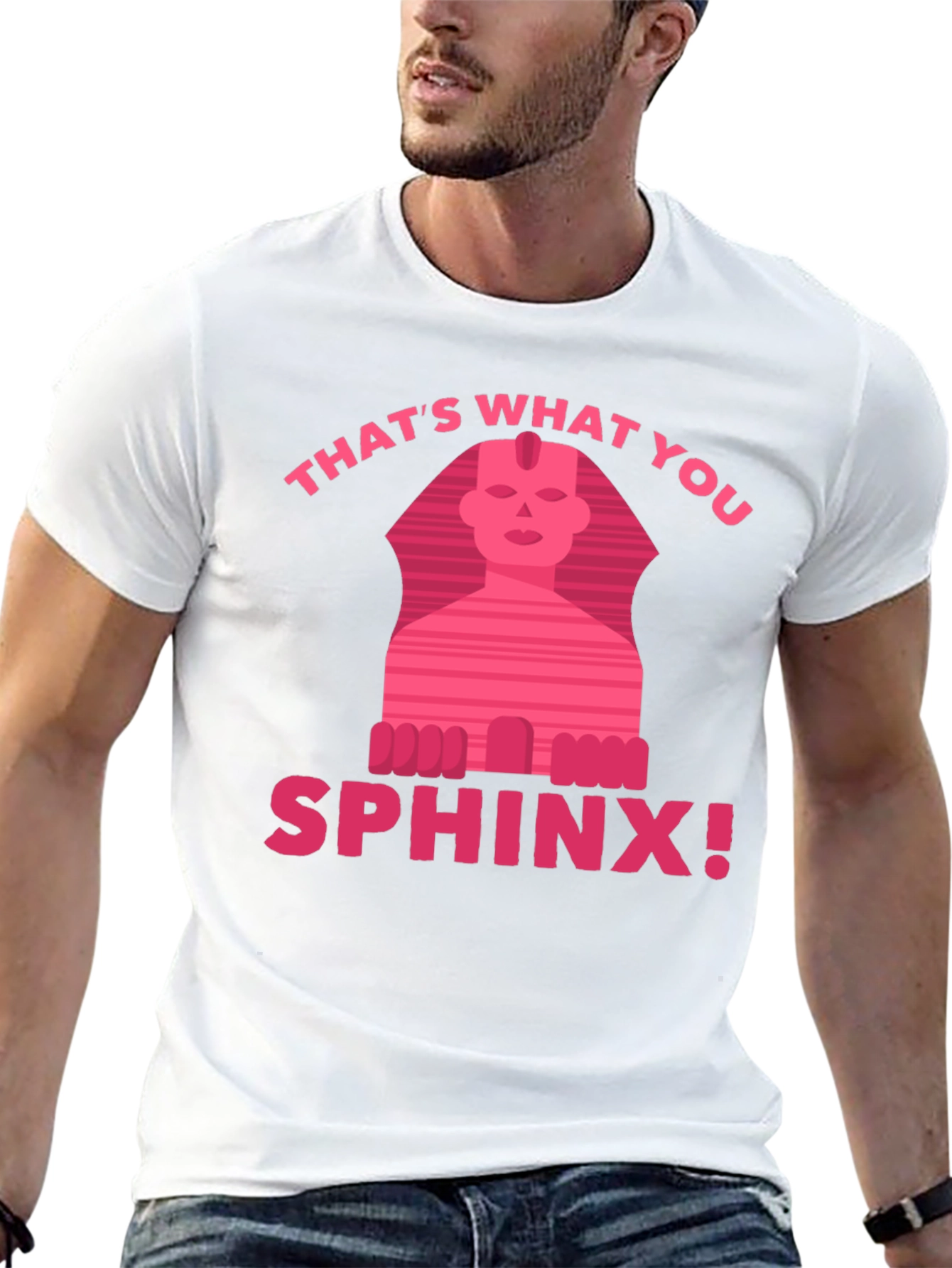 Thats What You Sphinx! T-Shirt