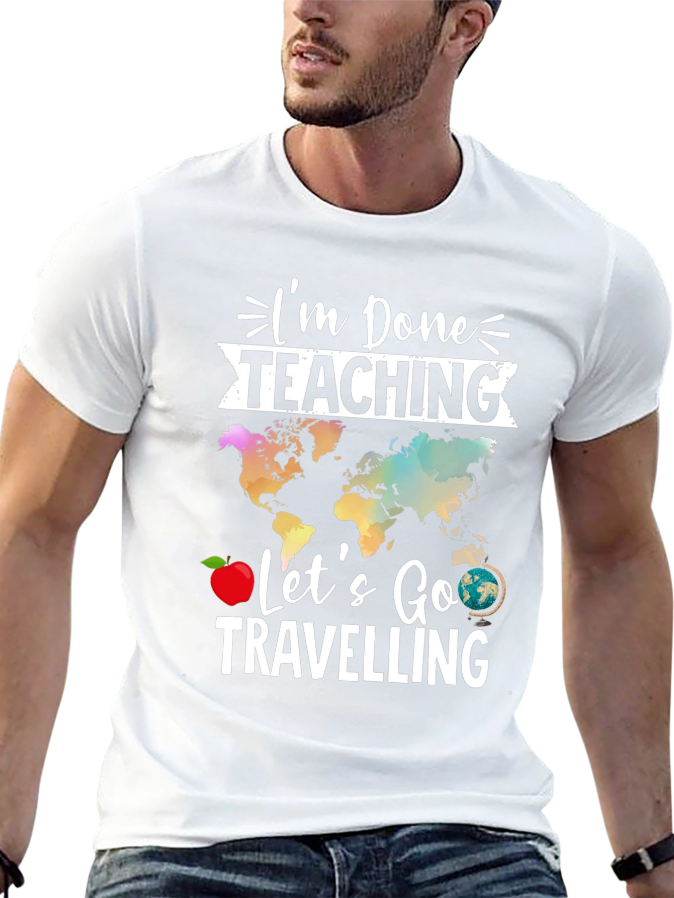 Im Done Teaching Lets Go Travelling T-Shirt