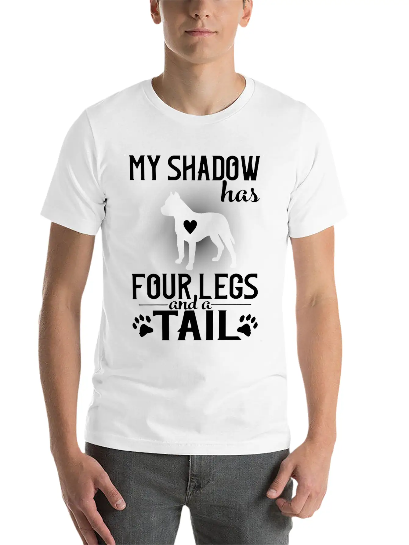 MY Shadow Has Four Legs And A Tail Unisex Short Sleeve Soft Cotton T-Shirt – Casual Everyday Wear
