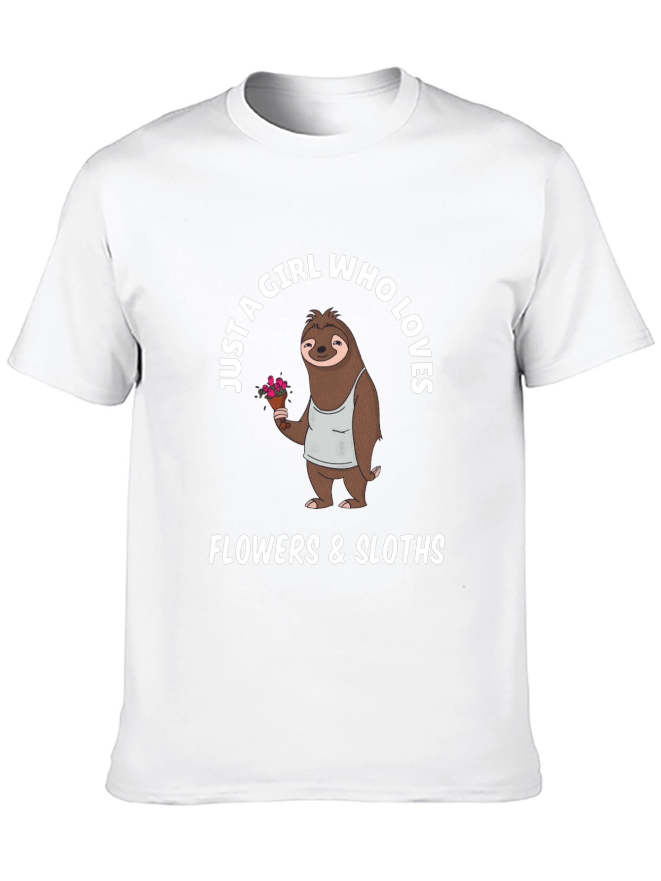 Girl Who Loves Flowers & Sloths T-Shirt