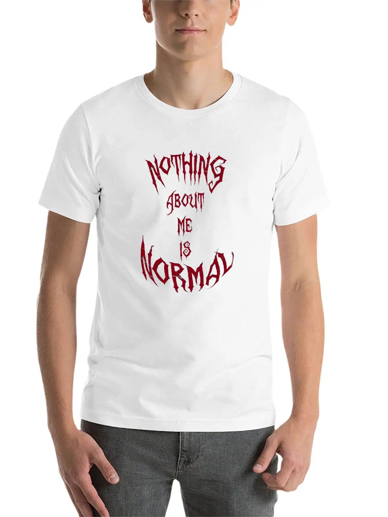 Nothing About Me Is Normal (red) Stylish Everyday T-Shirt – Unisex Basic Cotton Tee