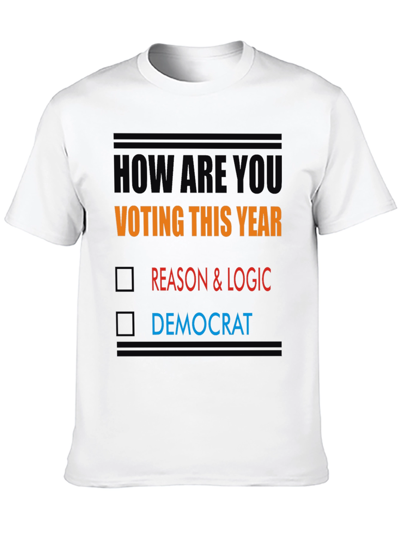 Political Statement T-Shirt: Reason & Logic Over Democrat