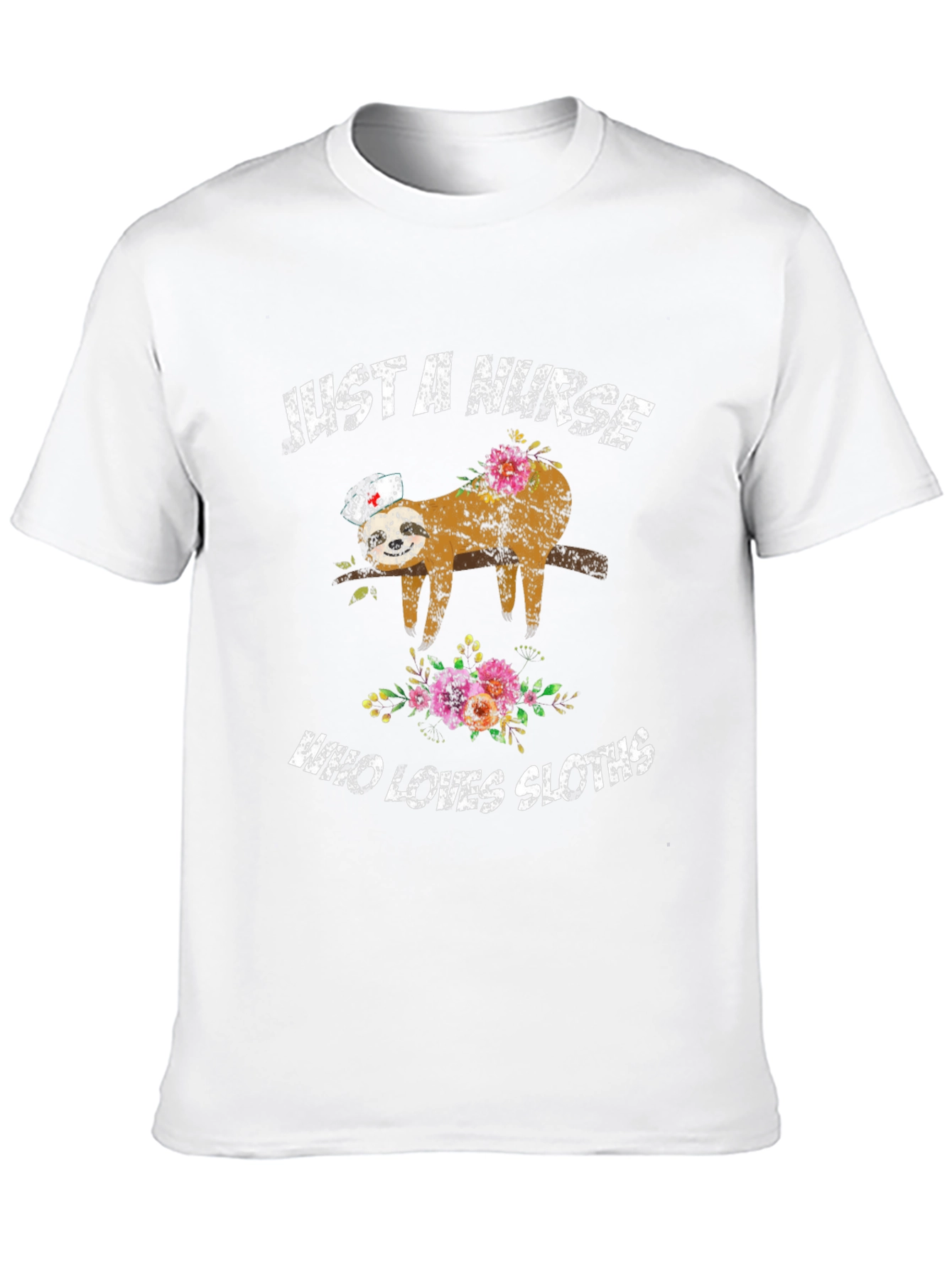 Just a Nurse Who Loves Sloths T-Shirt