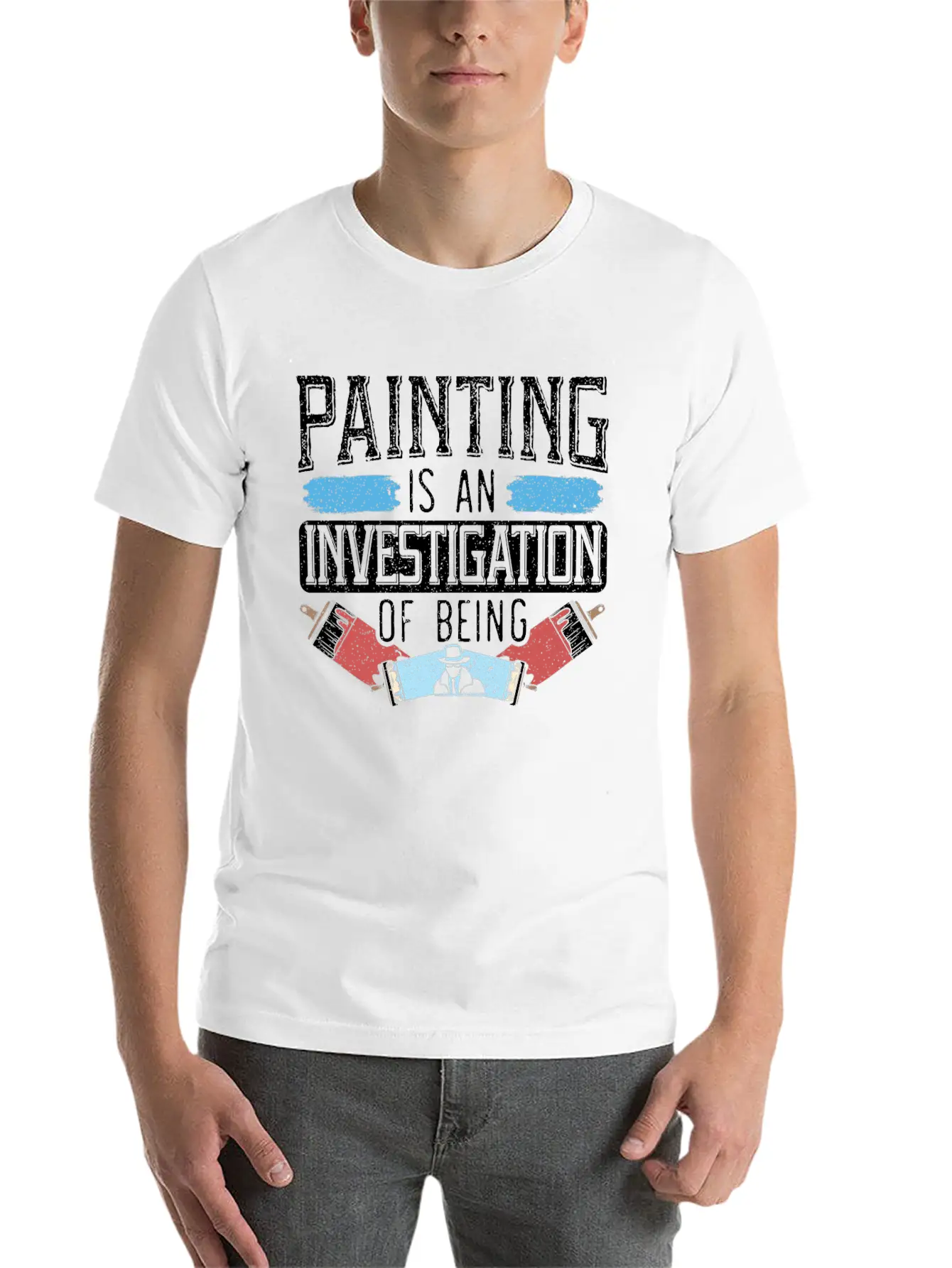 Painting Is An Investigation Of Being Artist Art Timeless Short Sleeve Tee – Comfy And Minimalist Design