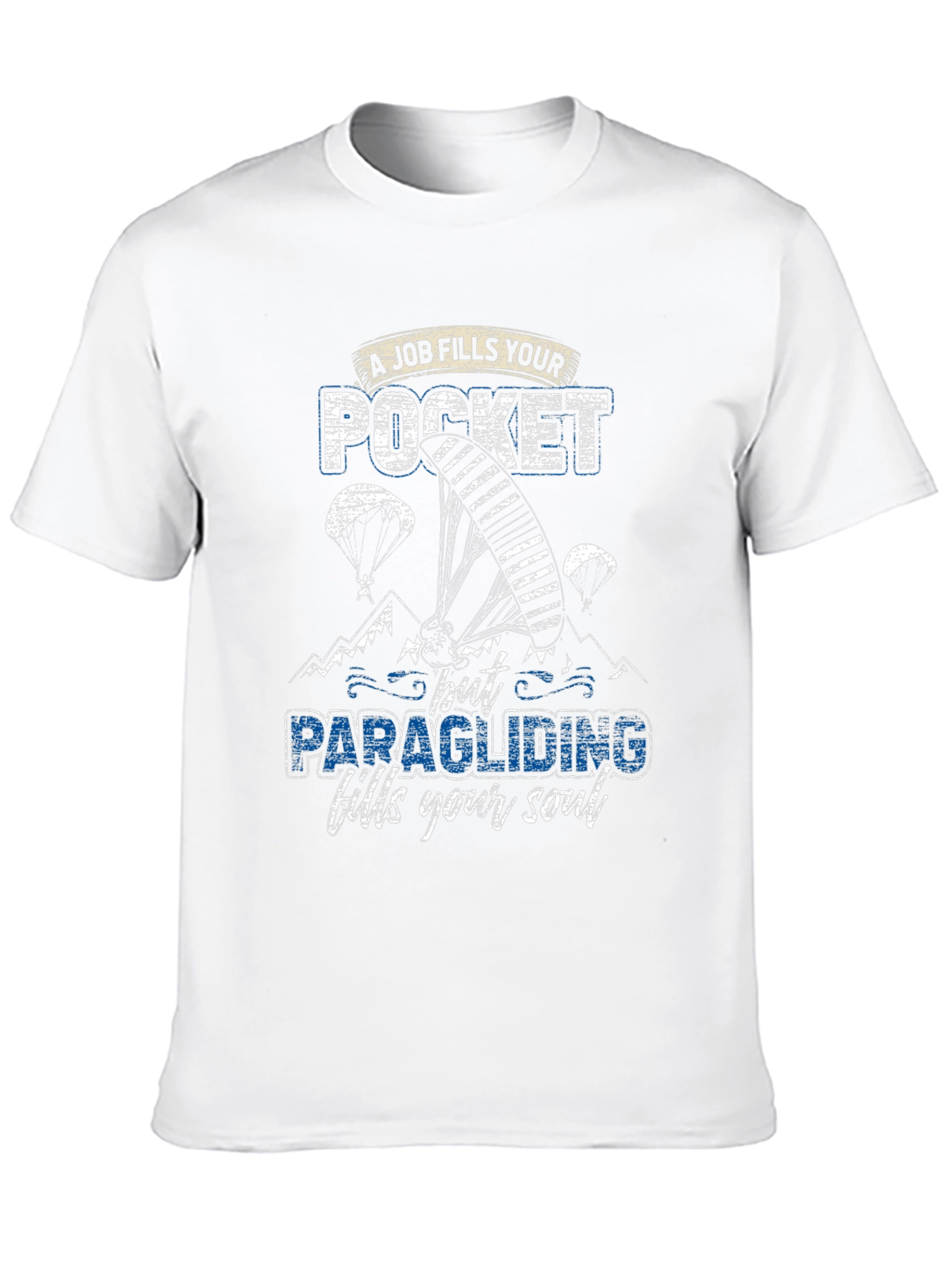 Paragliding Fills Your Soul T-Shirt