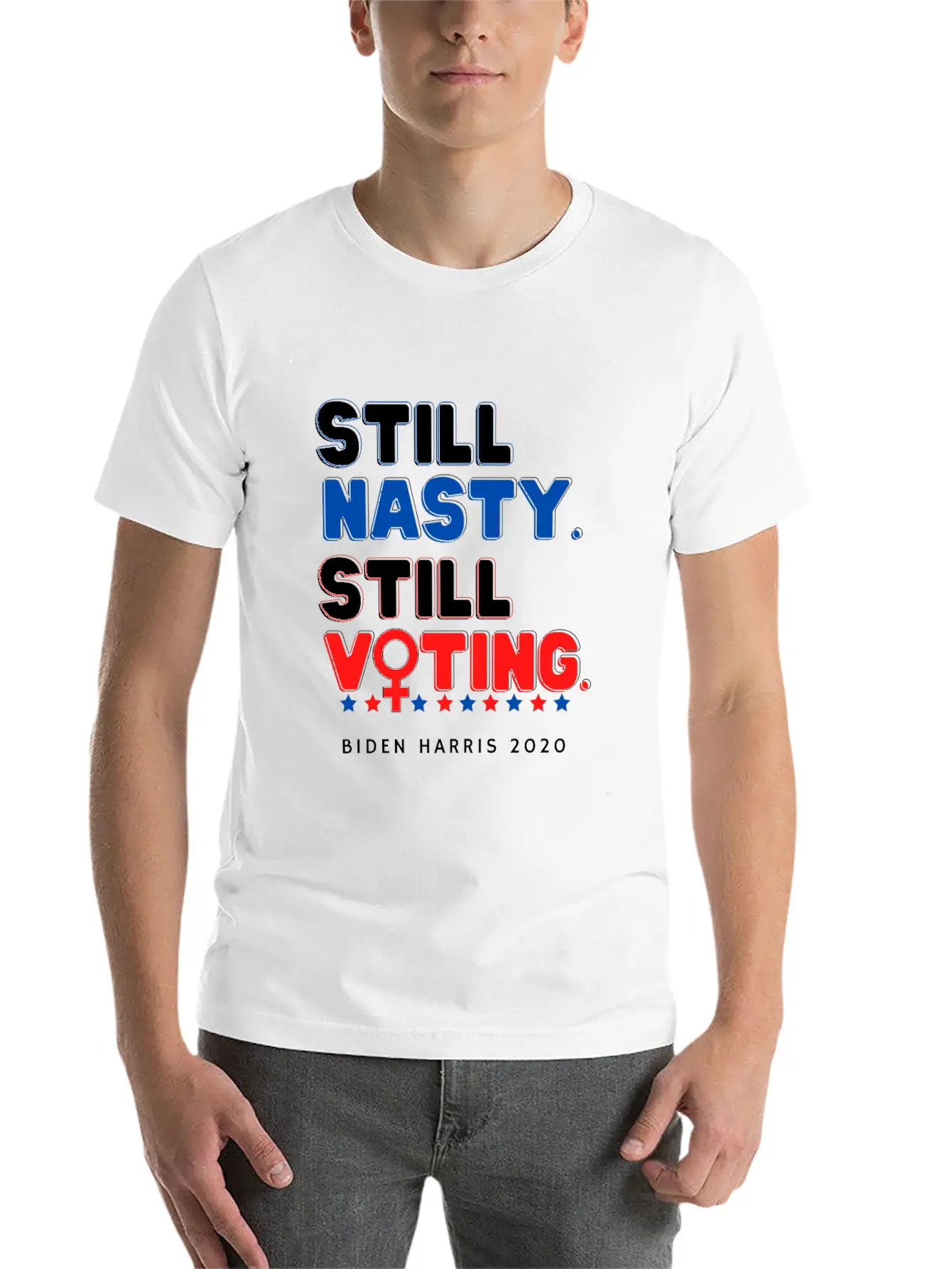 Still Nasty Still Voting - Biden Harris 2020 Unisex Casual T-Shirt – Clean Design For Daily Comfort