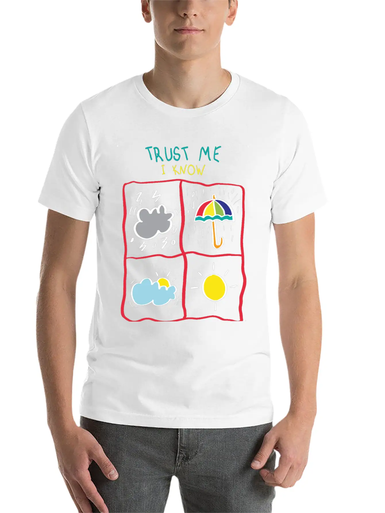 Trust Me I Know My Weather. Motivational Quote Timeless Short Sleeve Tee – Comfy And Minimalist Design