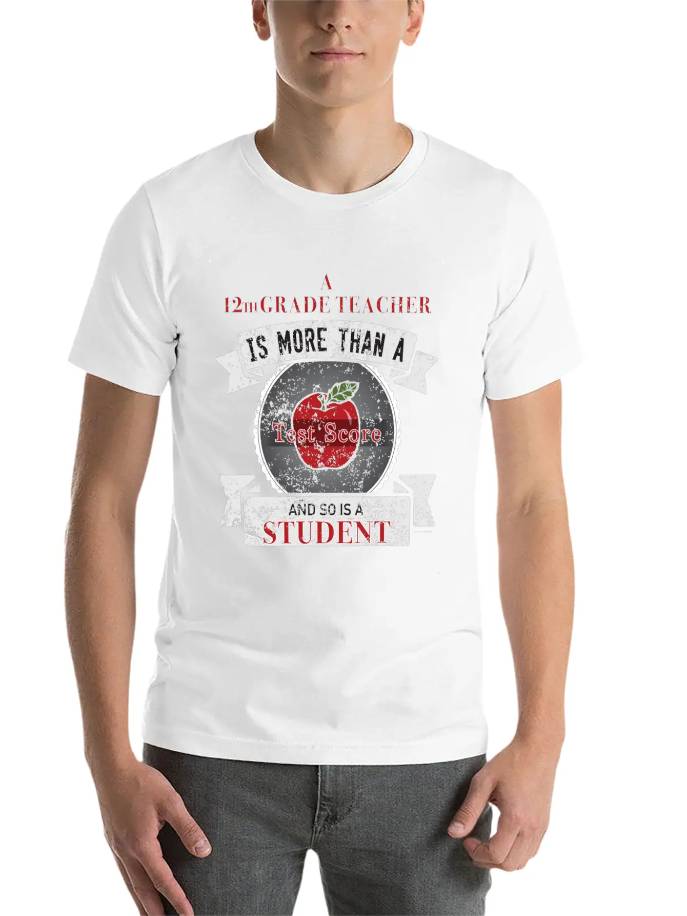 Twelfth Grade Teacher More Than Test Score Unisex Short Sleeve Soft Cotton T-Shirt – Casual Everyday Wear