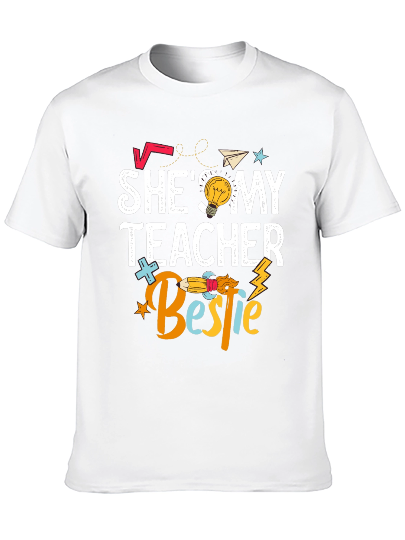 Shes My Teacher Bestie T-Shirt