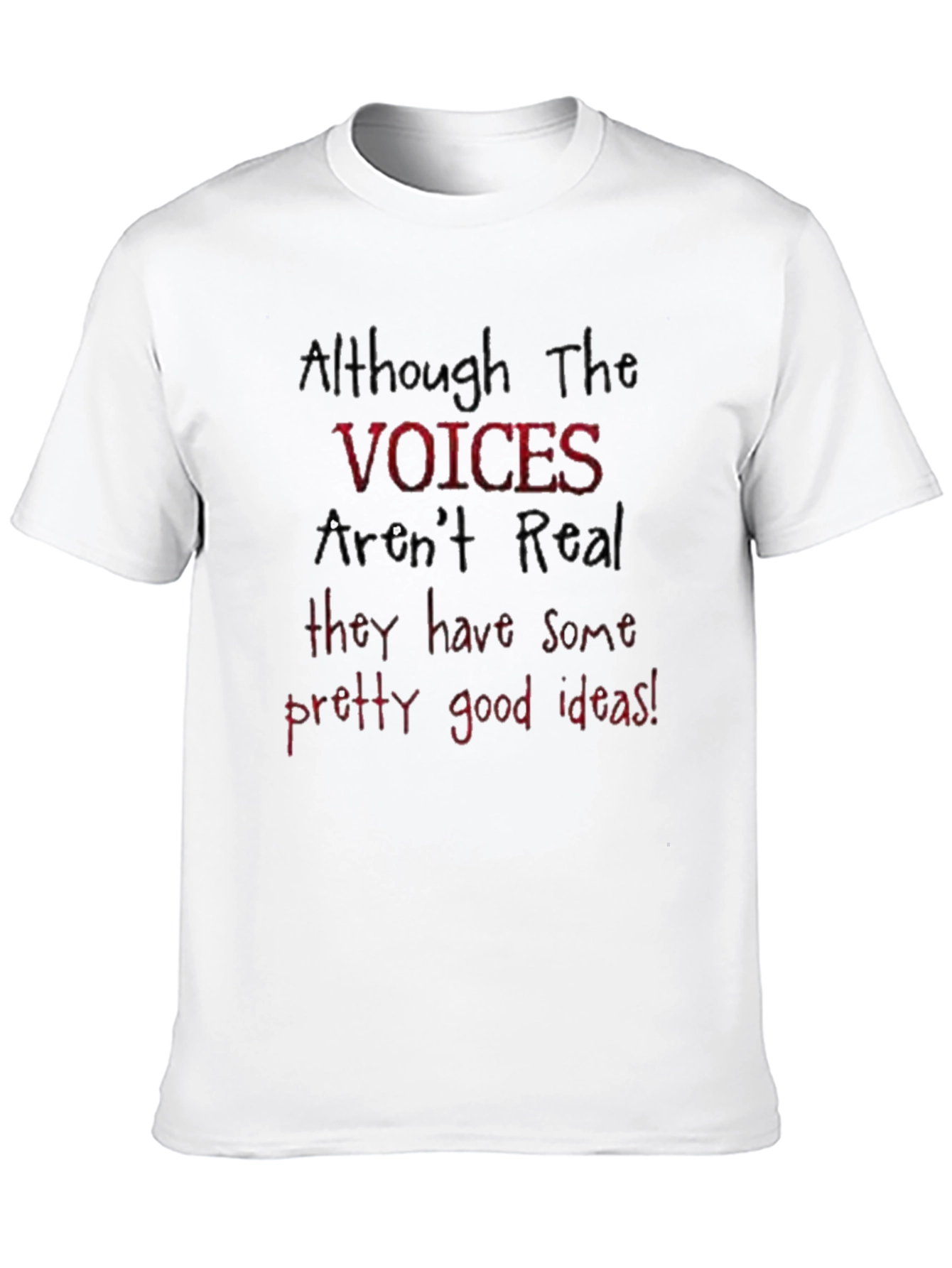Voices Arent Real Graphic T-Shirt
