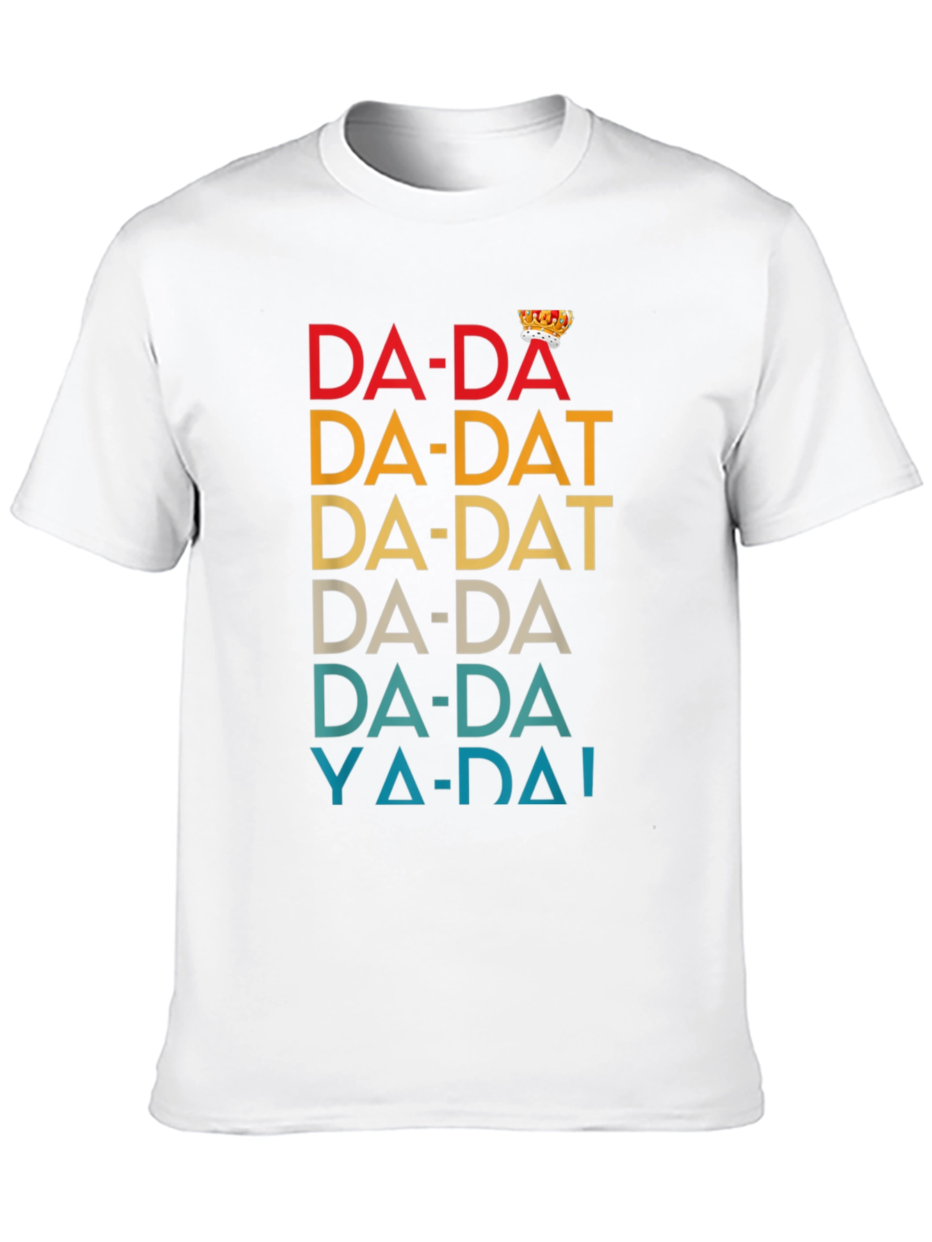 Da-Da King T-Shirt - Retro Dad Humor