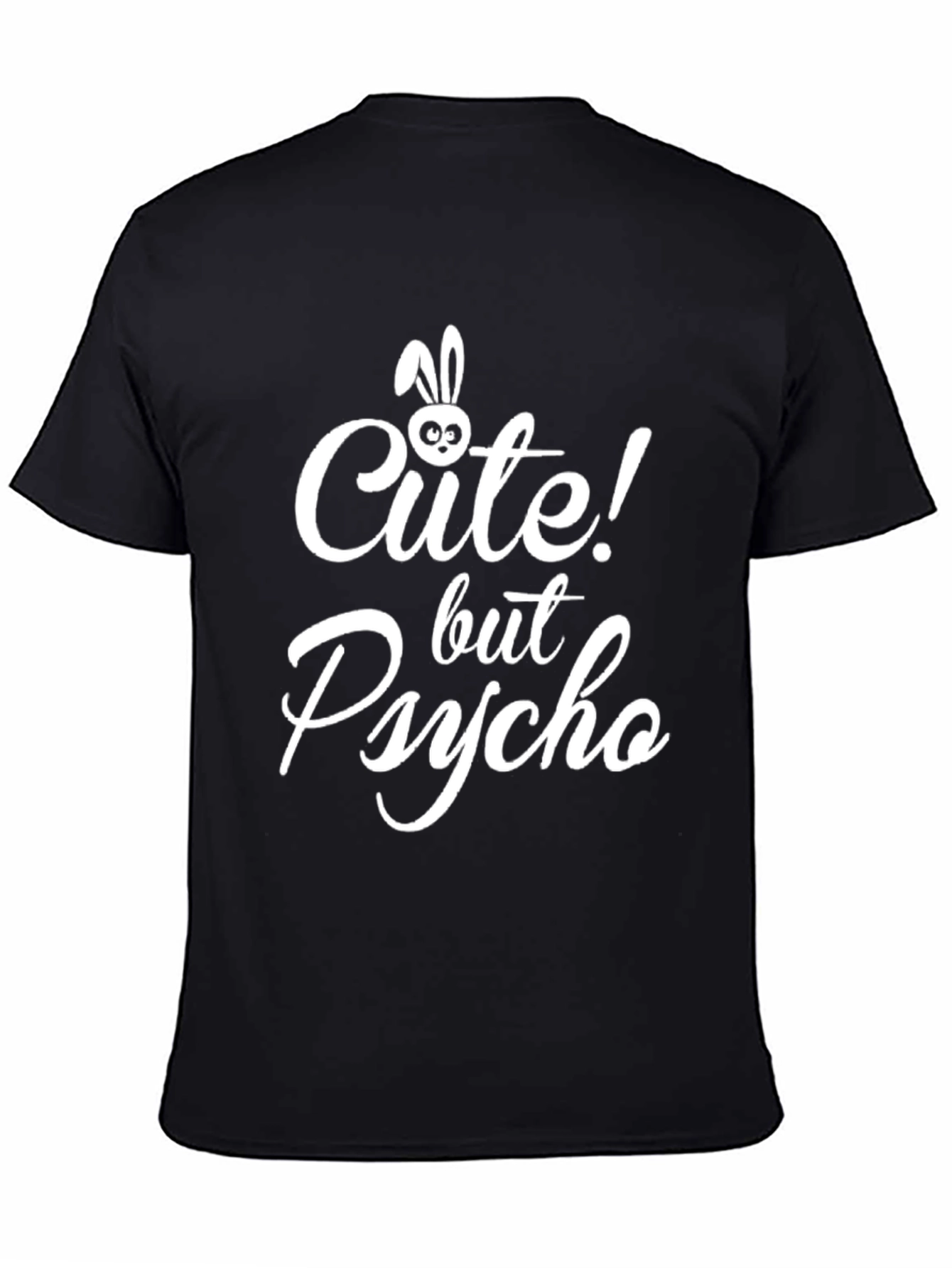 Cute But Psycho Bunny Graphic Black T-Shirt