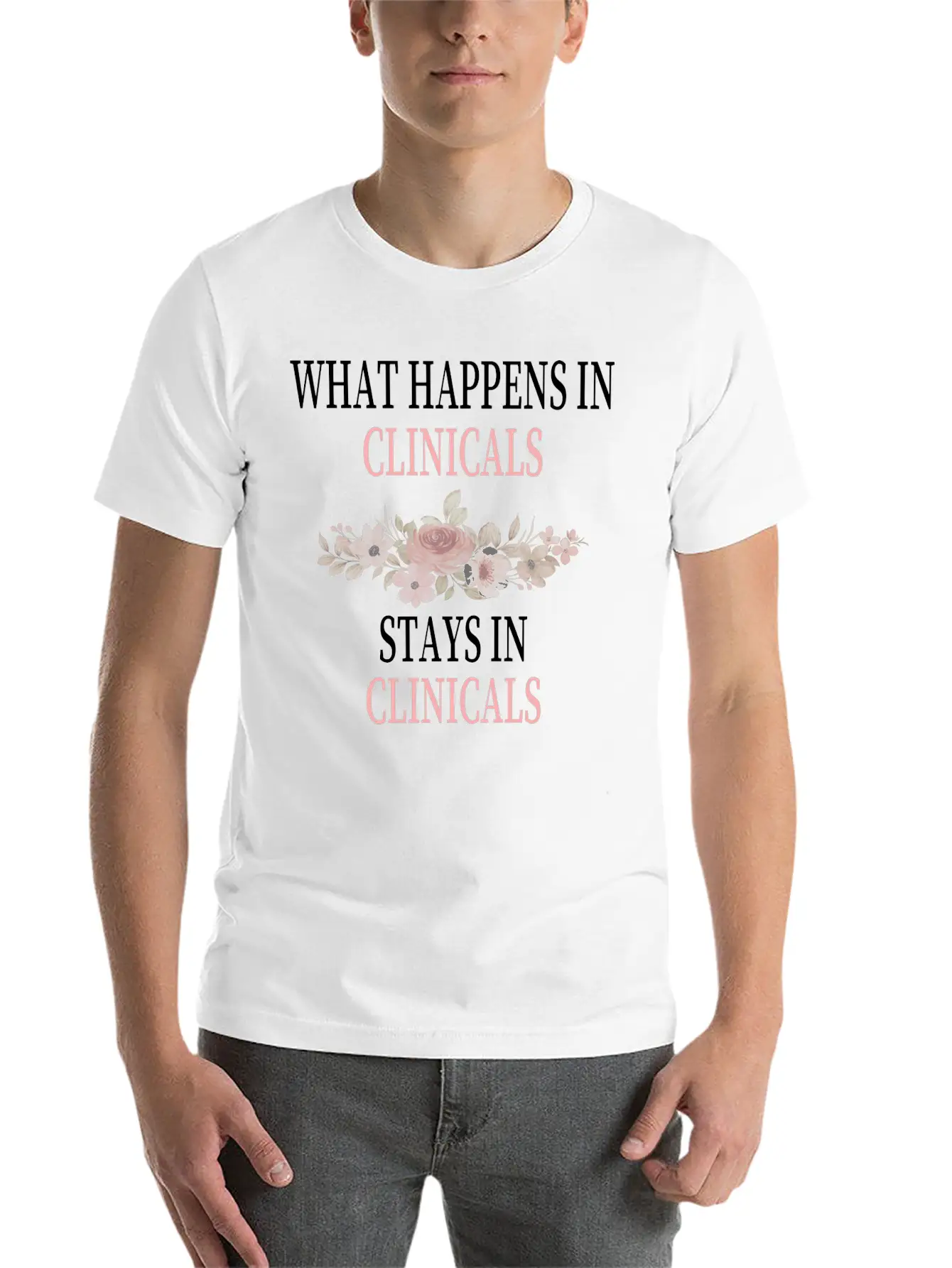 What Happens In Clinicals Stays In Clinicals Funny Comfortable Minimalist Graphic Tee – Summer Style Essential