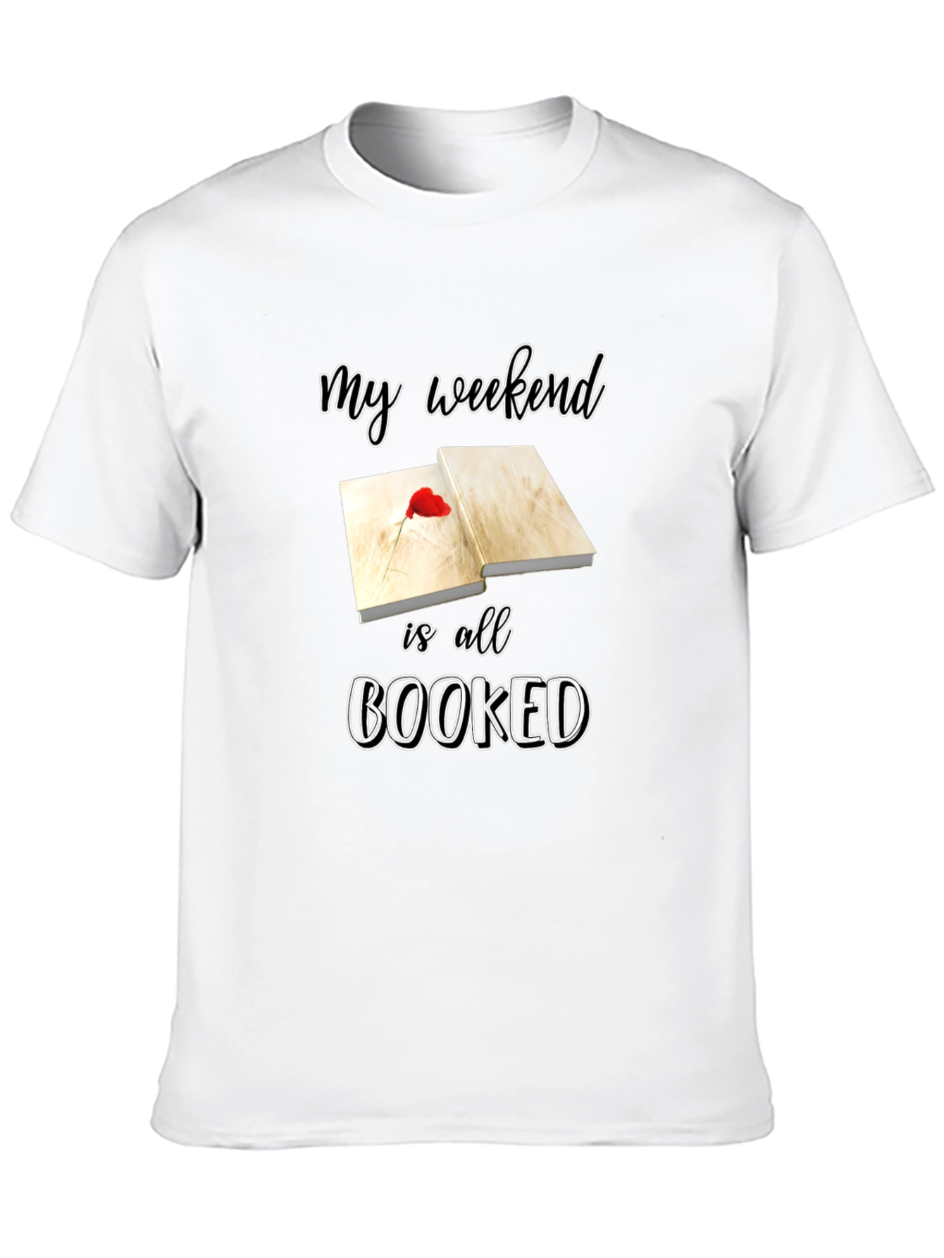 Weekend Booked T-Shirt - Reading Lover Apparel