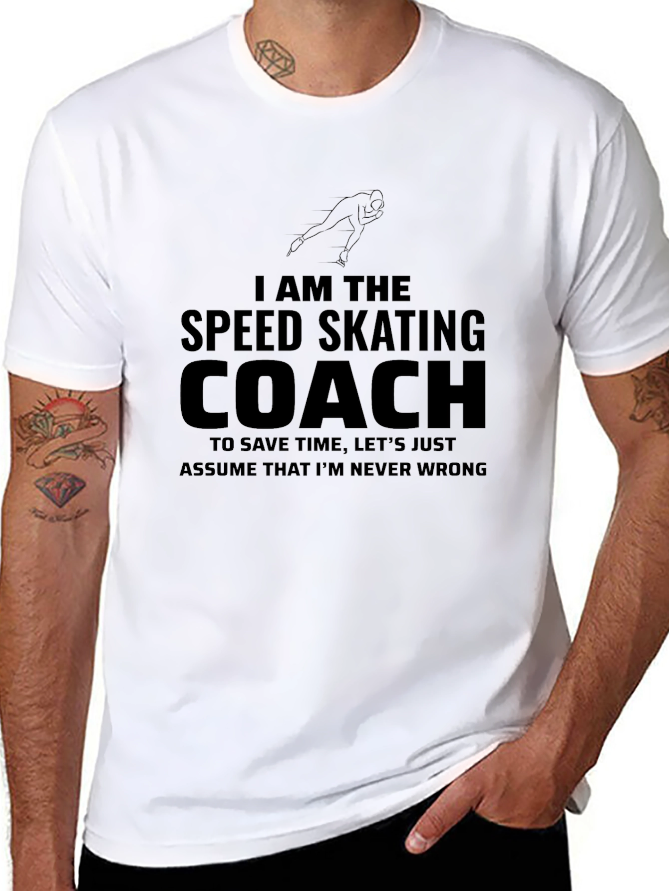 Speed Skating Coach T-Shirt - Never Wrong!