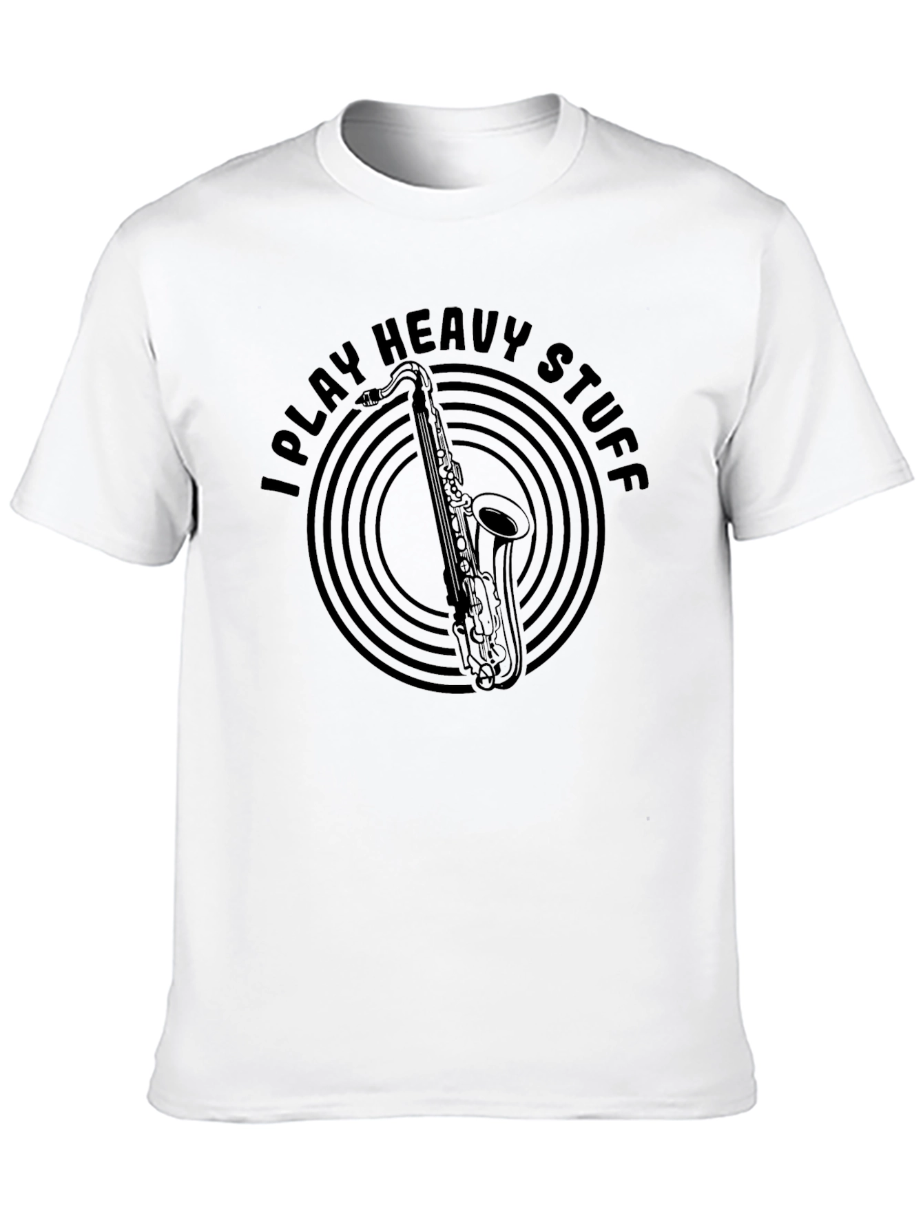 I Play Heavy Stuff Saxophone Musician T-Shirt