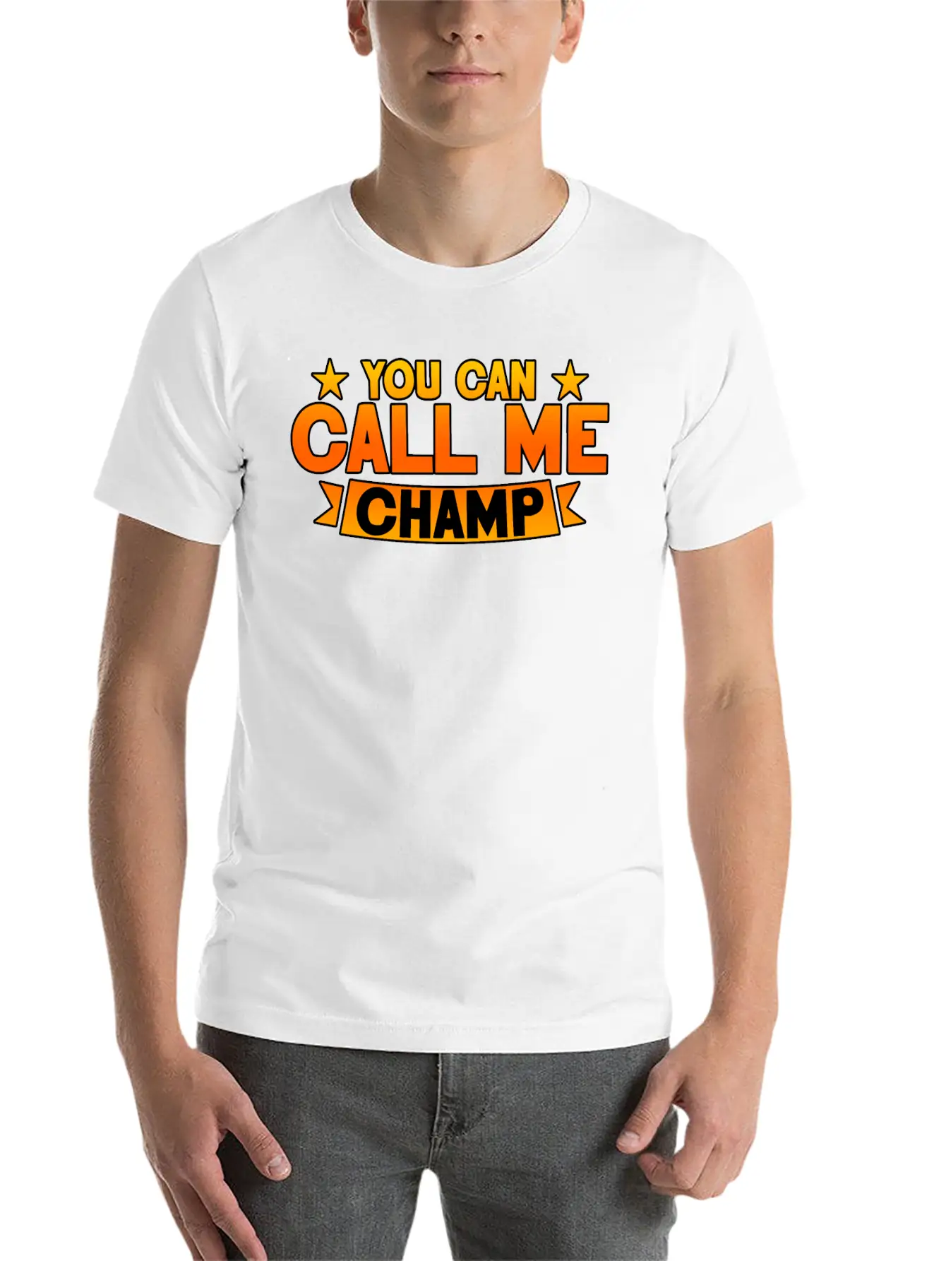You Can Call Me Champ 2 Unisex Short Sleeve Soft Cotton T-Shirt – Casual Everyday Wear