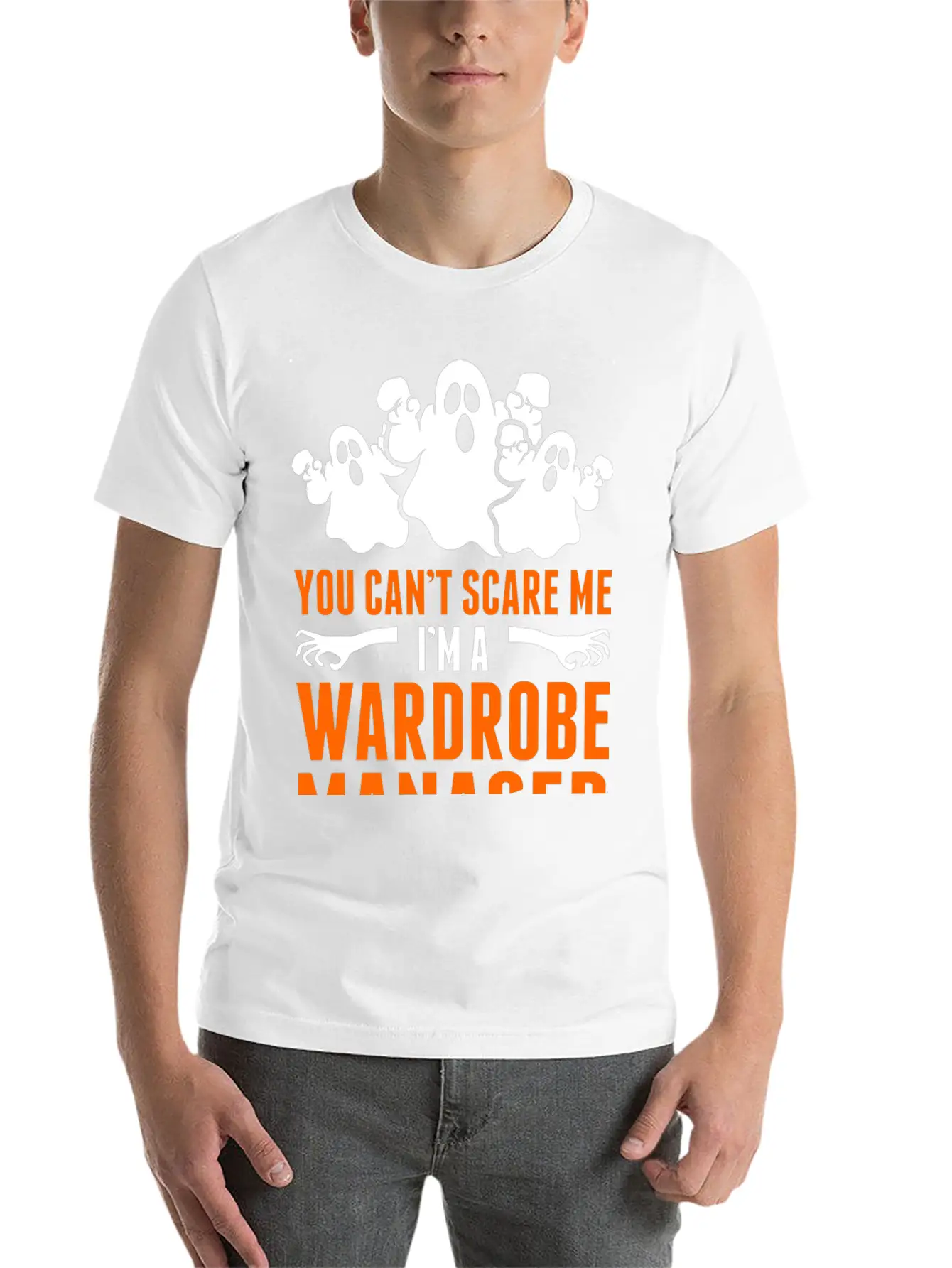 You Cant Scare Me Im A Wardrobe Manager Stylish Everyday T-Shirt – Unisex Basic Cotton Tee