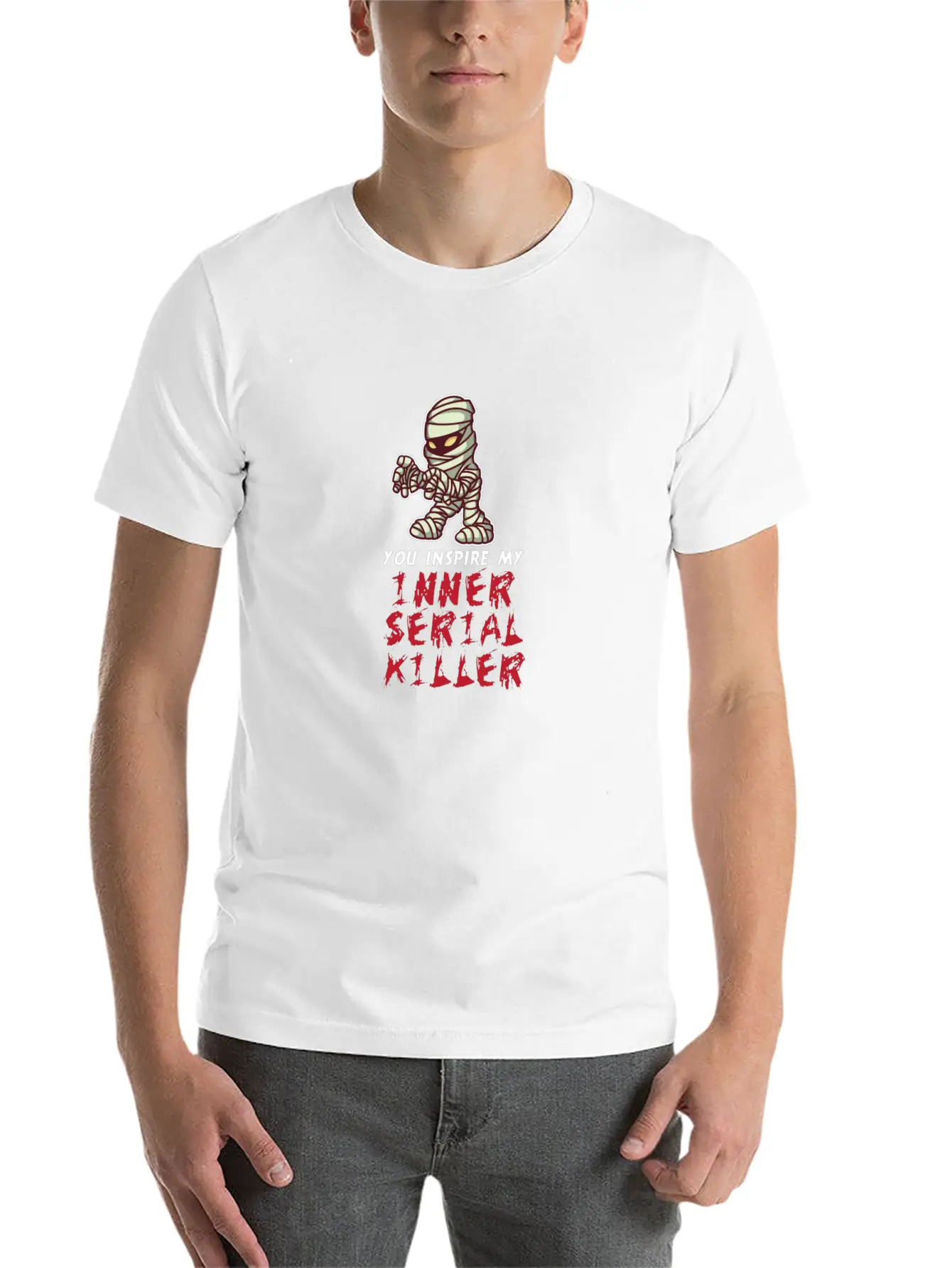 You Inspire My Inner Serial Killer Unisex Short Sleeve Soft Cotton T-Shirt – Casual Everyday Wear