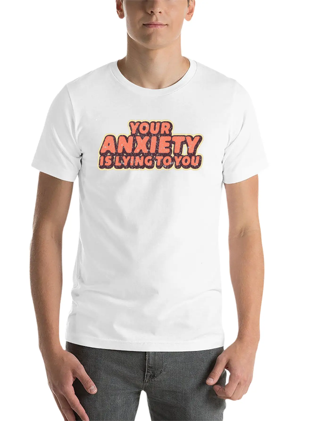 Your Anxiety Is Lying To You Anxious Worry Comfortable Minimalist Graphic Tee – Summer Style Essential