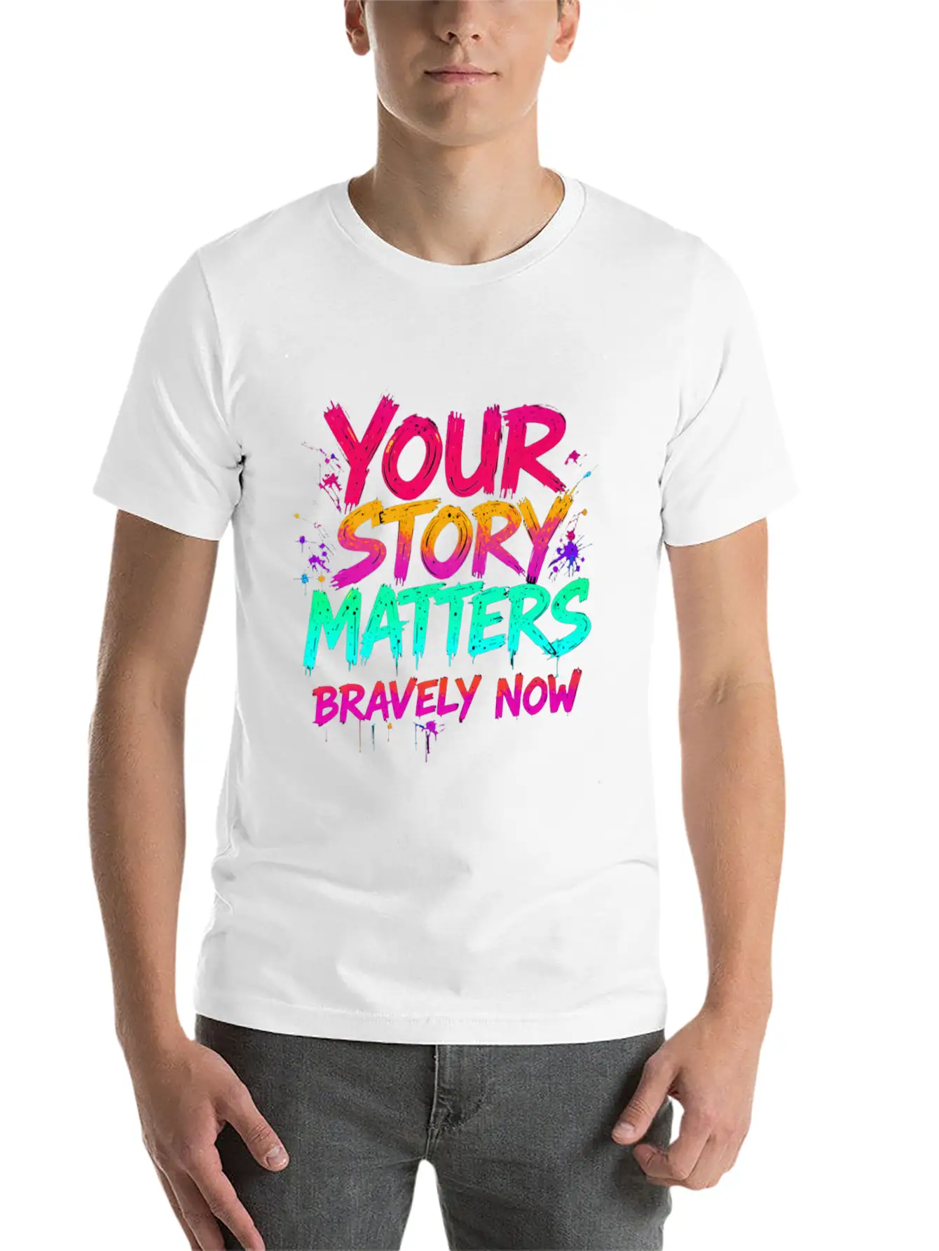 Your Story Matters Bravely Now Timeless Short Sleeve Tee – Comfy And Minimalist Design