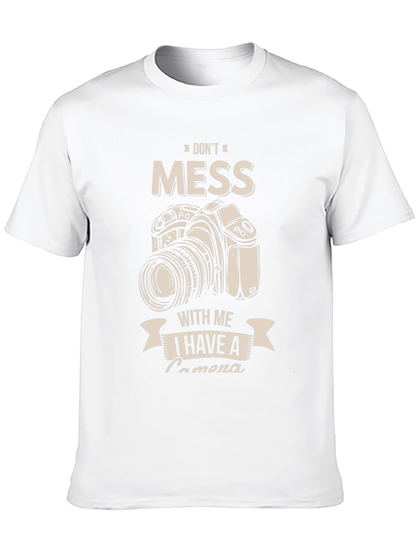Dont Mess With Me Camera Graphic T-Shirt