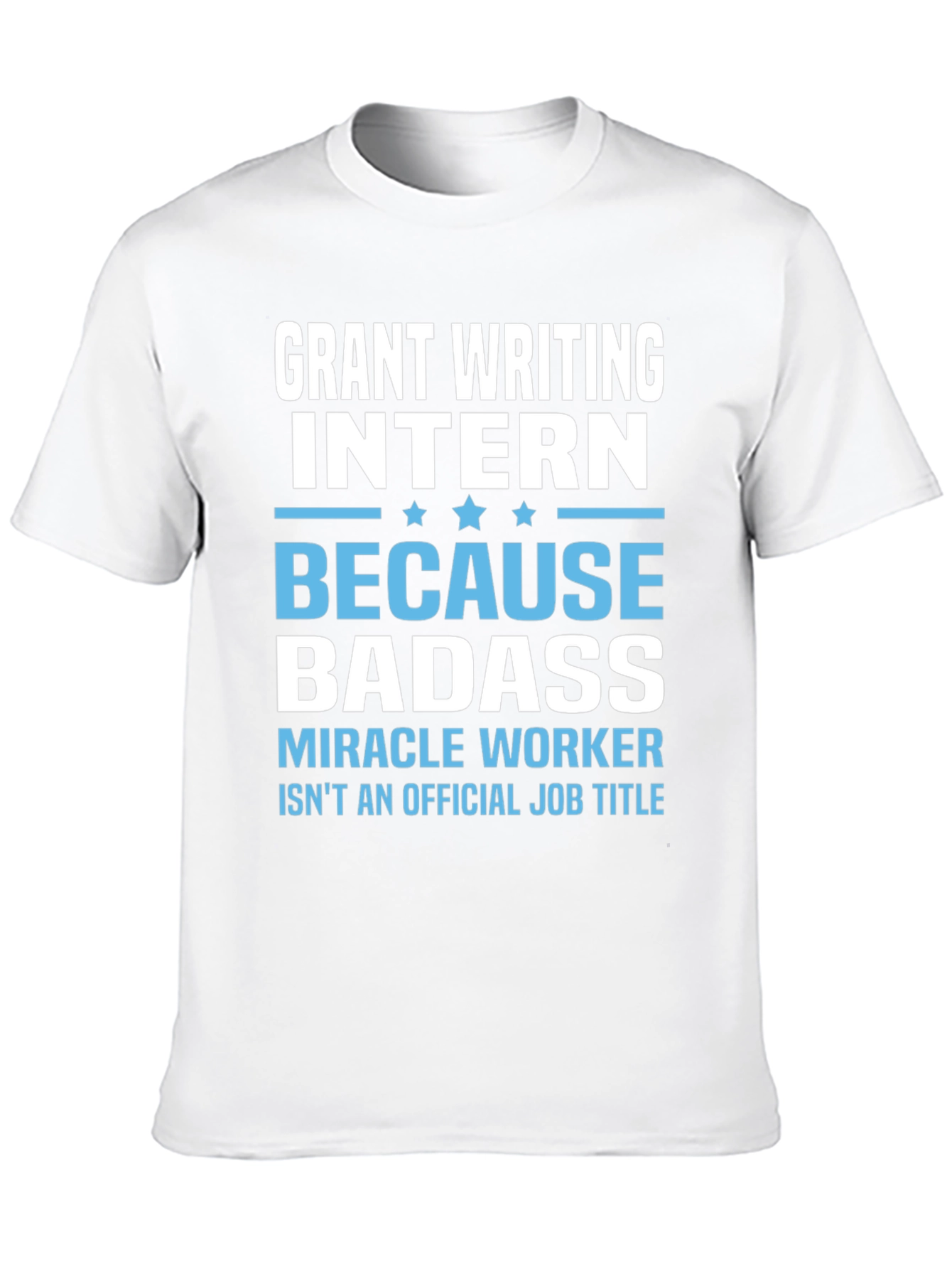 Grant Writing Intern Badass Black T-Shirt