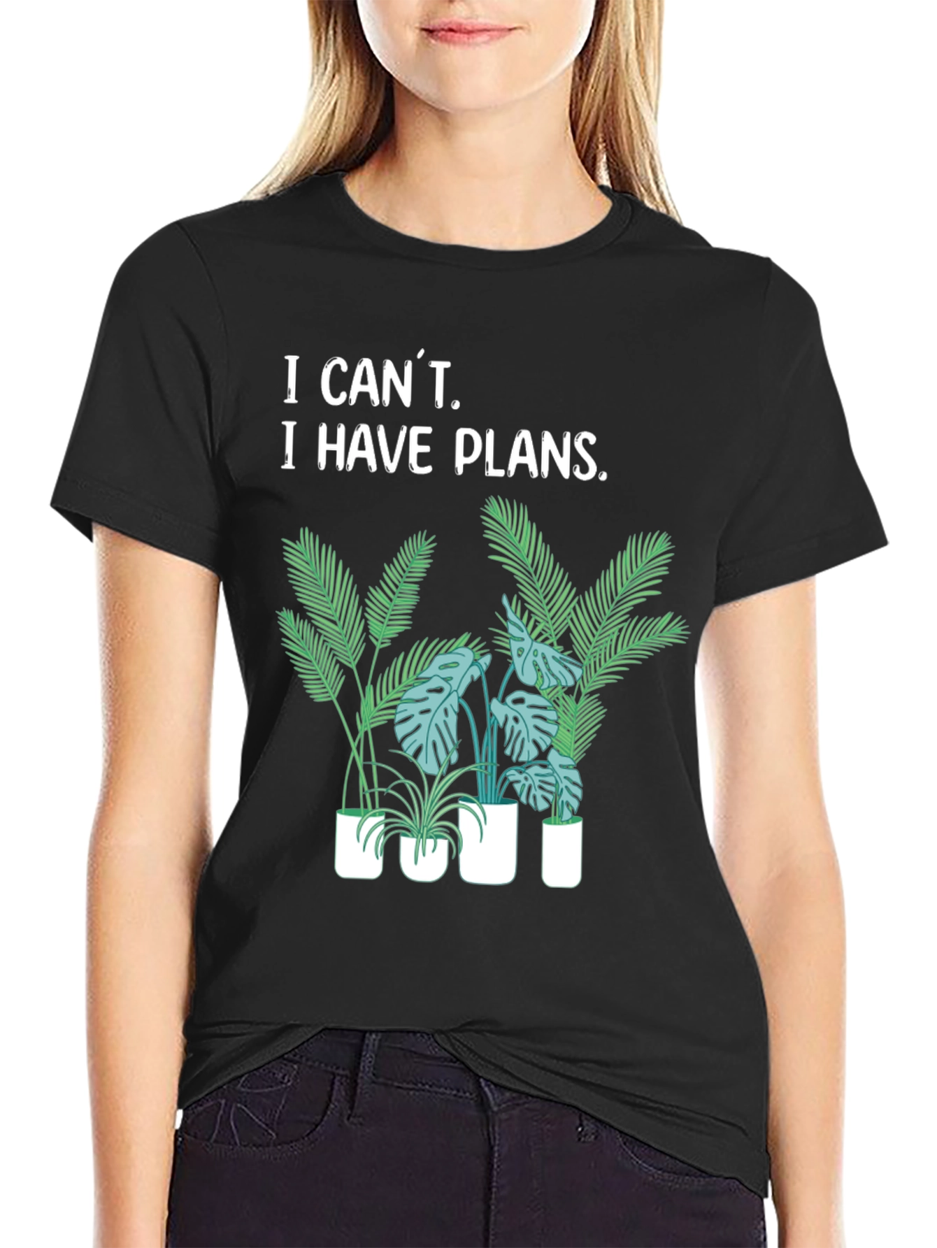 I Cant I Have Plants T-Shirt