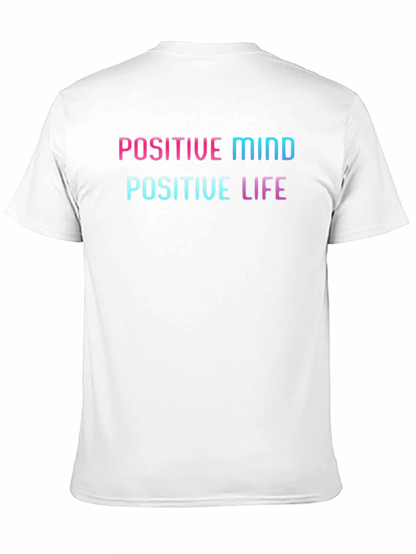 Positive Mind Positive Life Graphic Tee