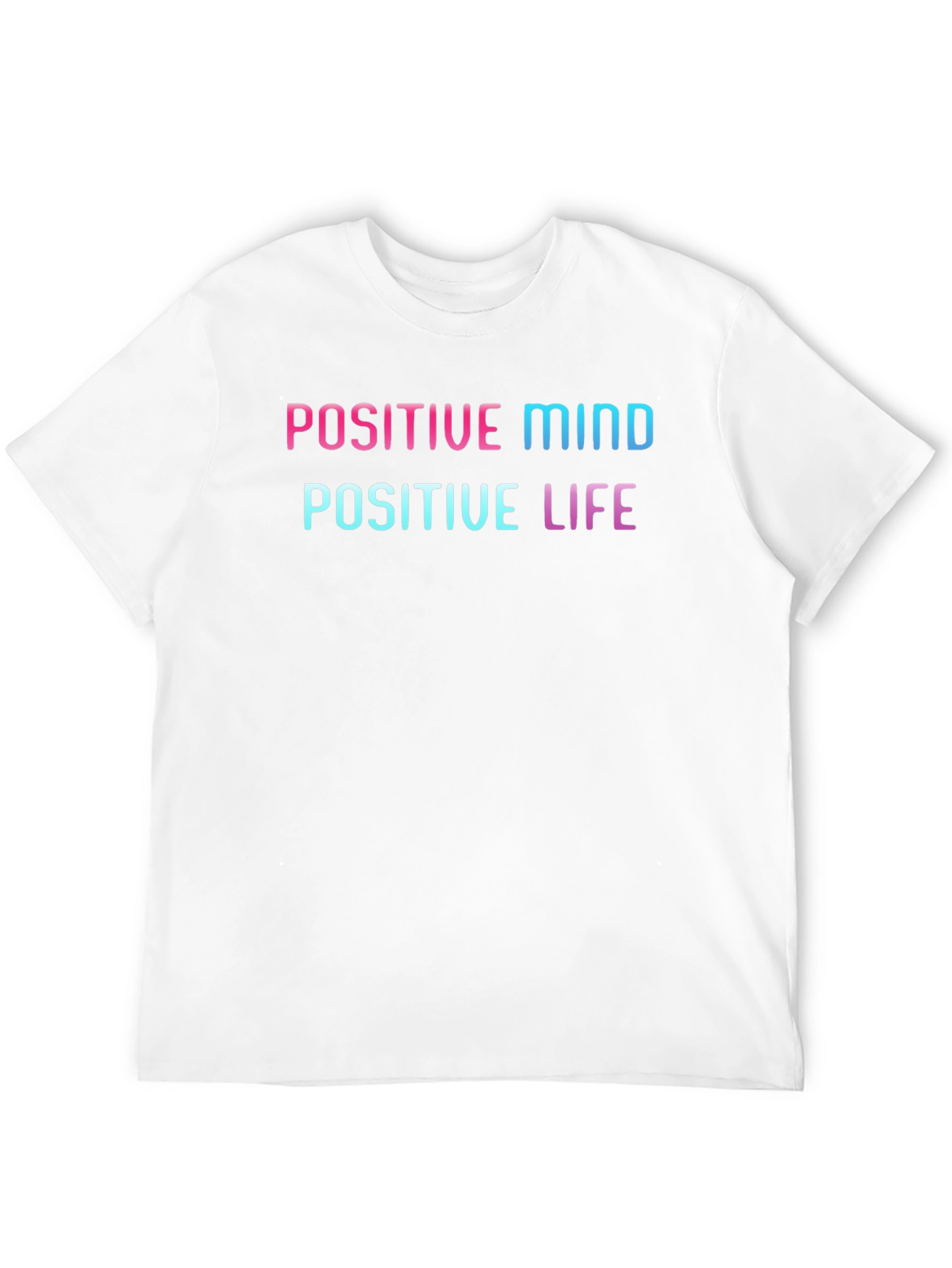 Positive Mind Positive Life Graphic Tee