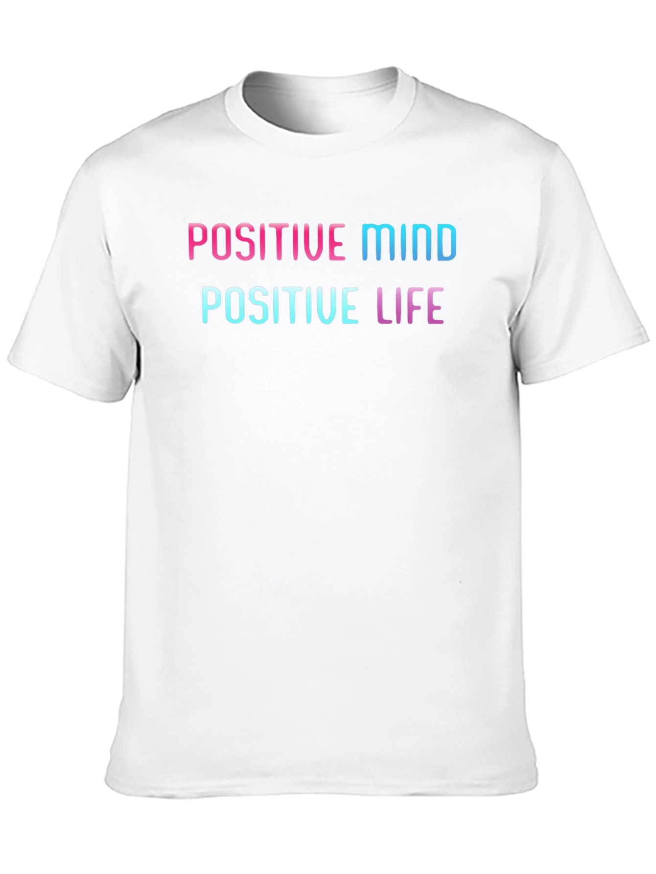 Positive Mind Positive Life Graphic Tee