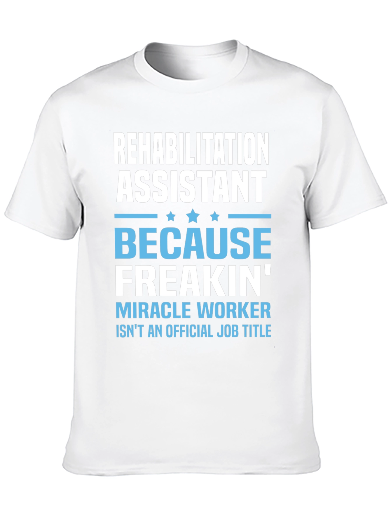 Rehabilitation Assistant Graphic T-Shirt