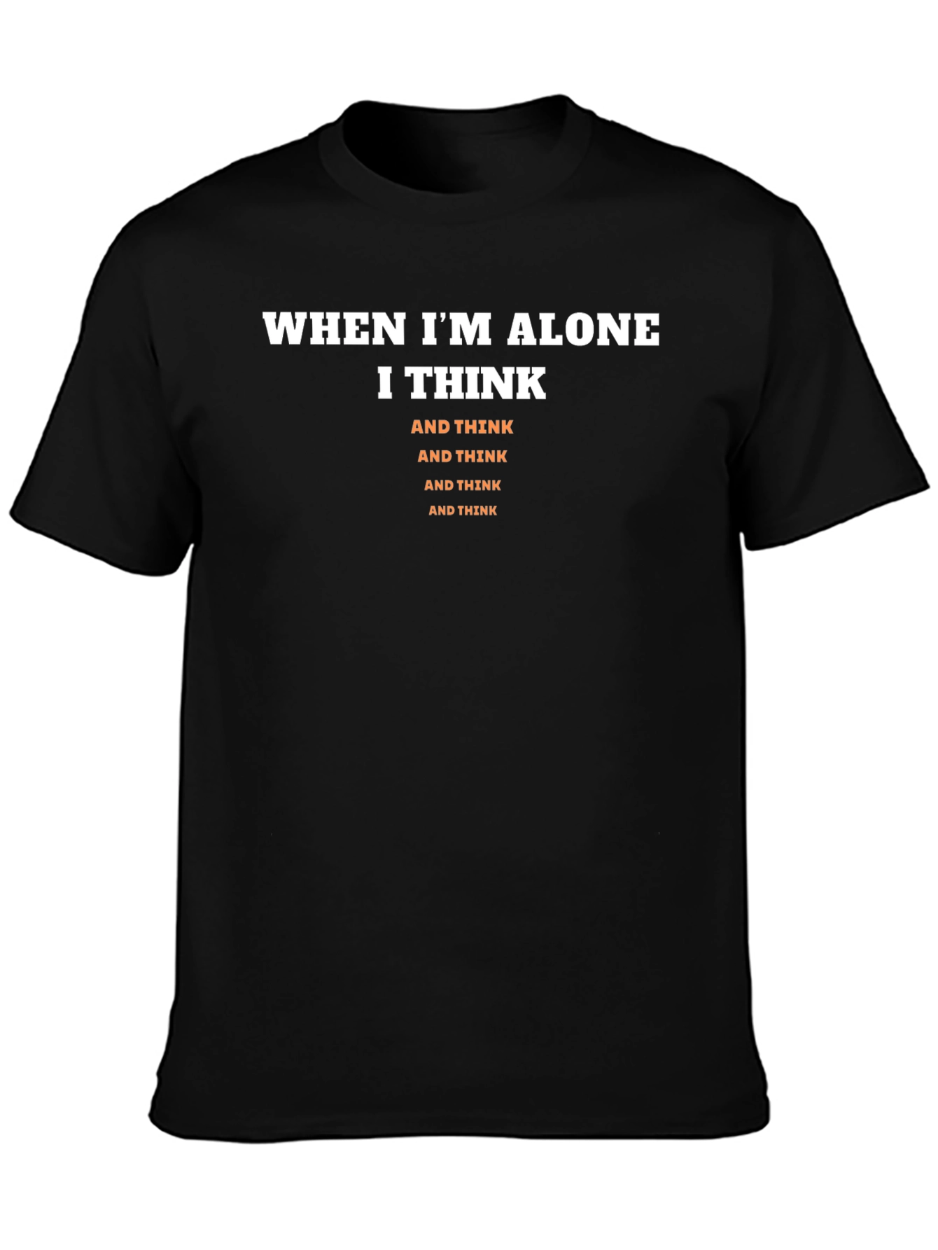 Alone I Think Graphic Tee