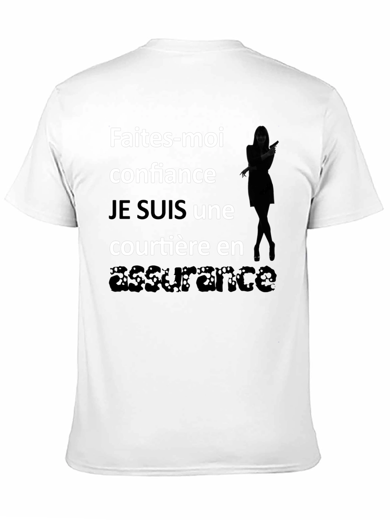 French Assurance T-Shirt - Faites-moi confiance