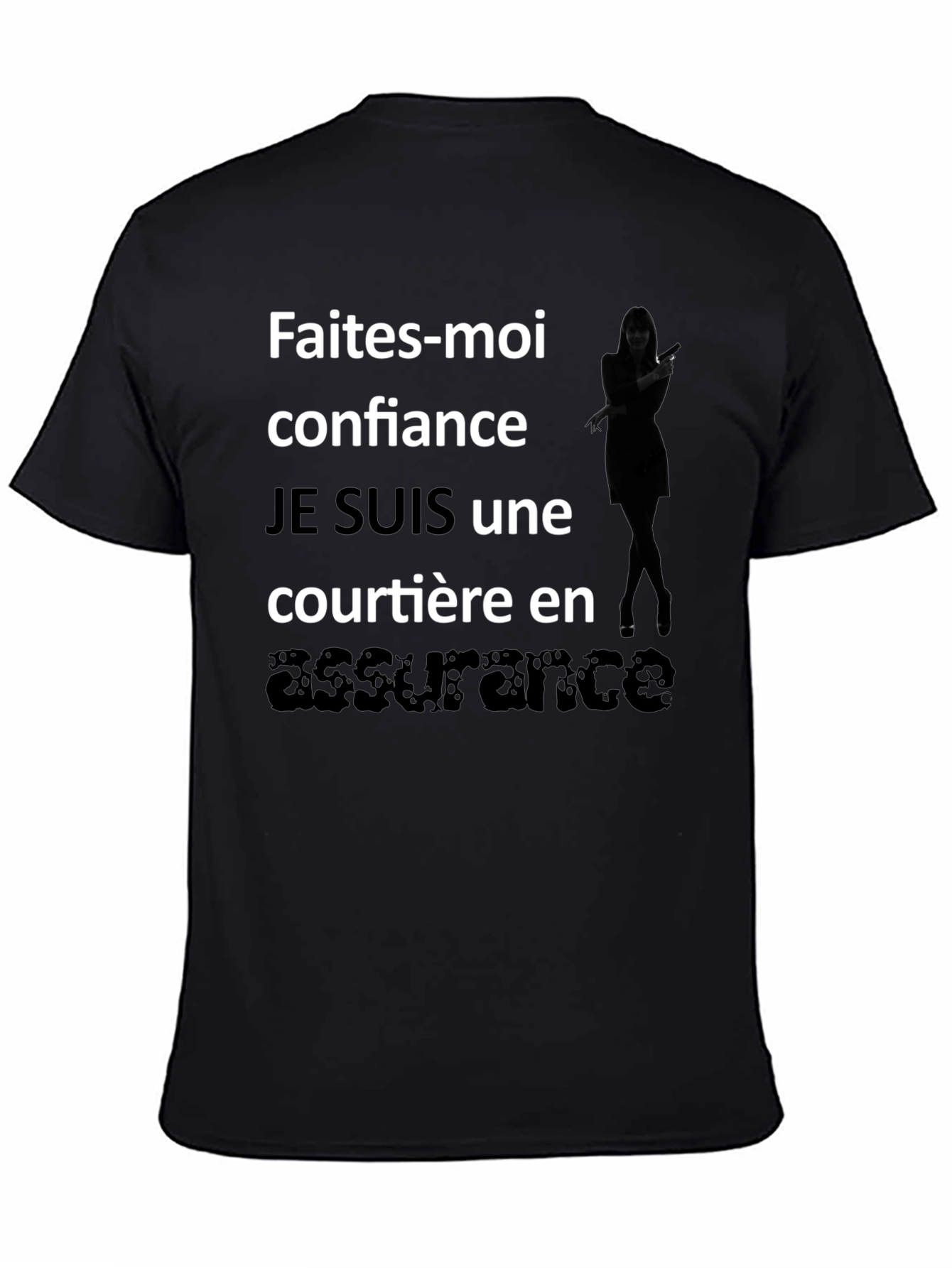 French Assurance T-Shirt - Faites-moi confiance