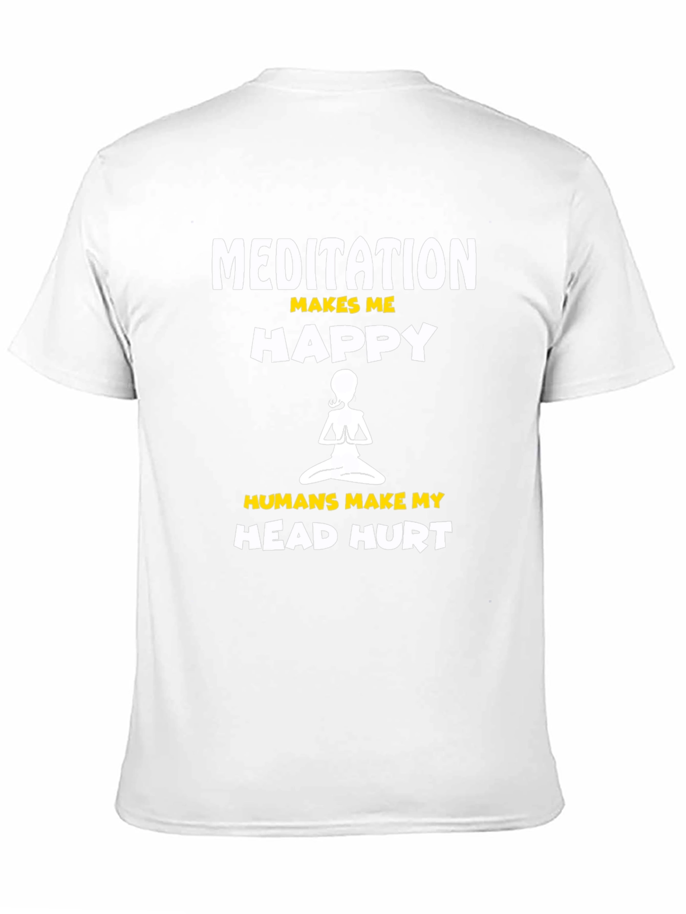 Meditation Makes Me Happy T-Shirt