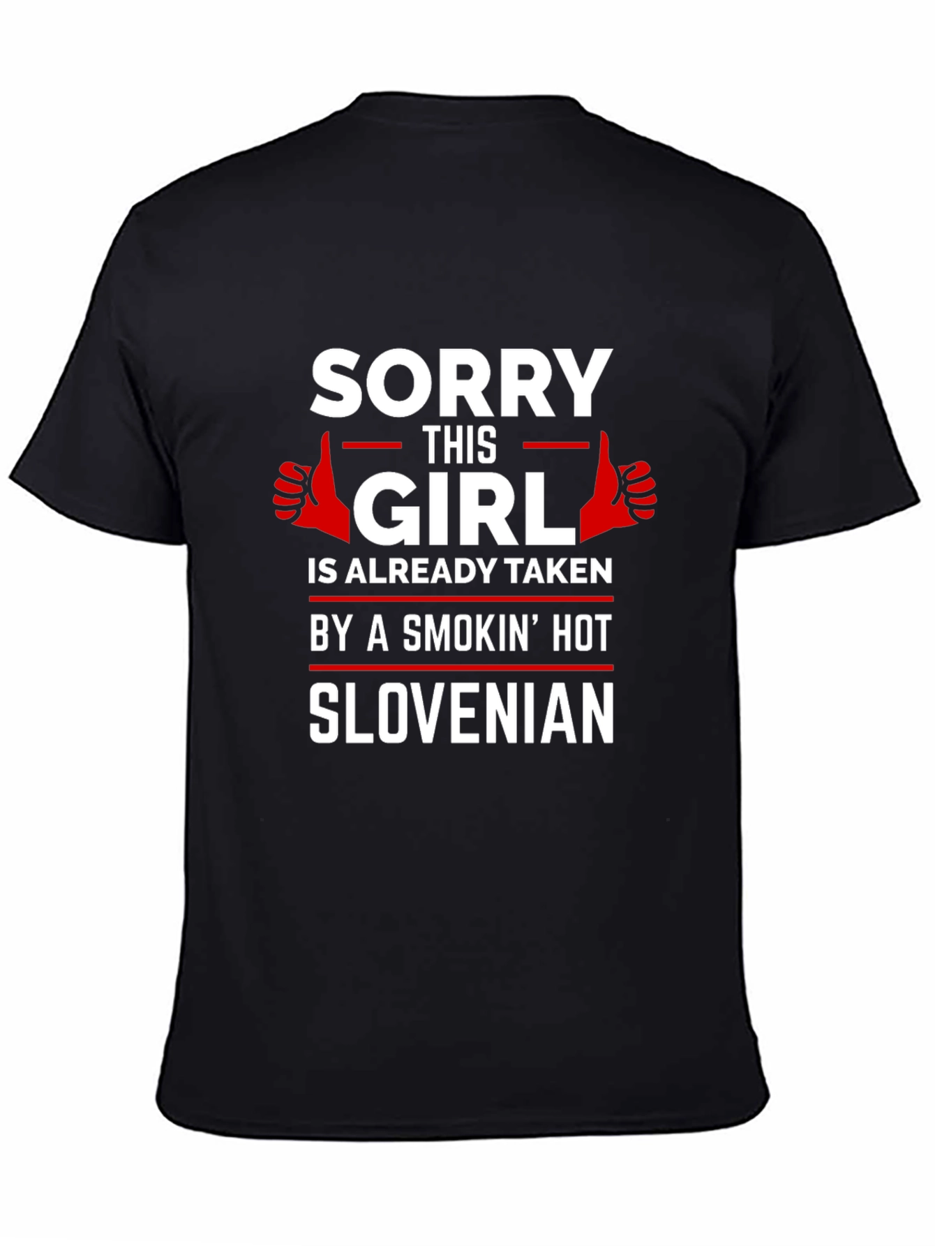 Taken by a Smokin Hot Slovenian T-Shirt