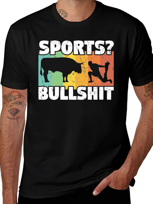 Sports? Bullshit T-Shirt