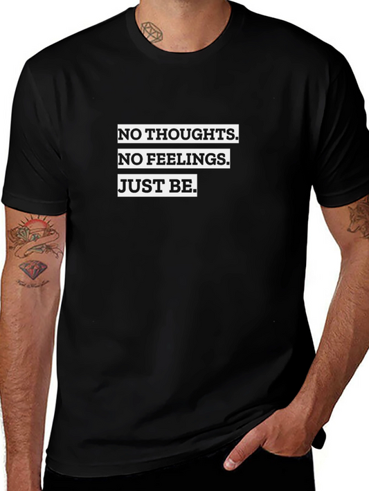 No Thoughts No Feelings T-Shirt