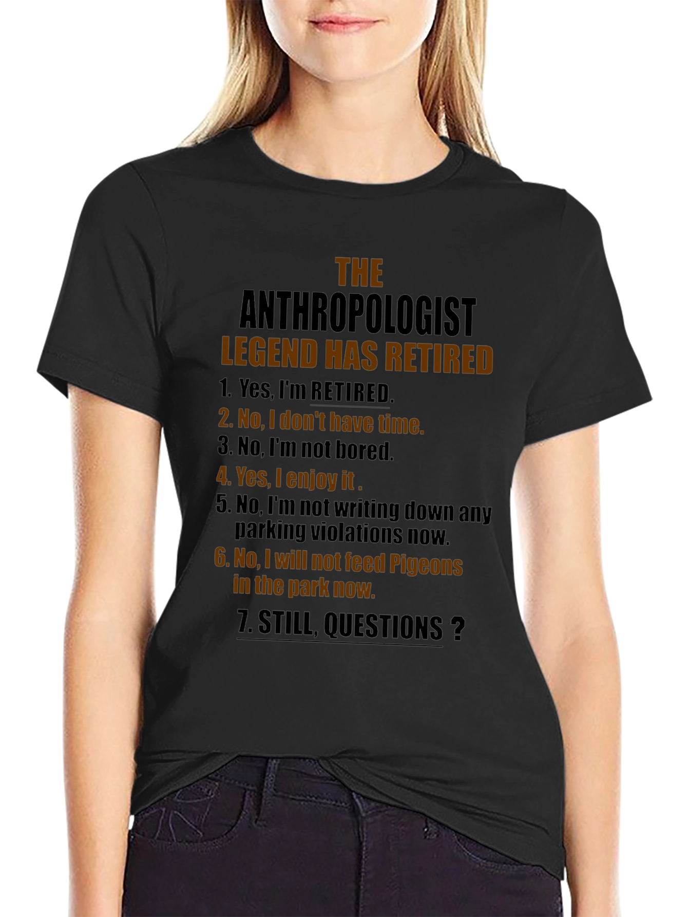 Retired Anthropologist Legend T-Shirt - Funny Gift Idea